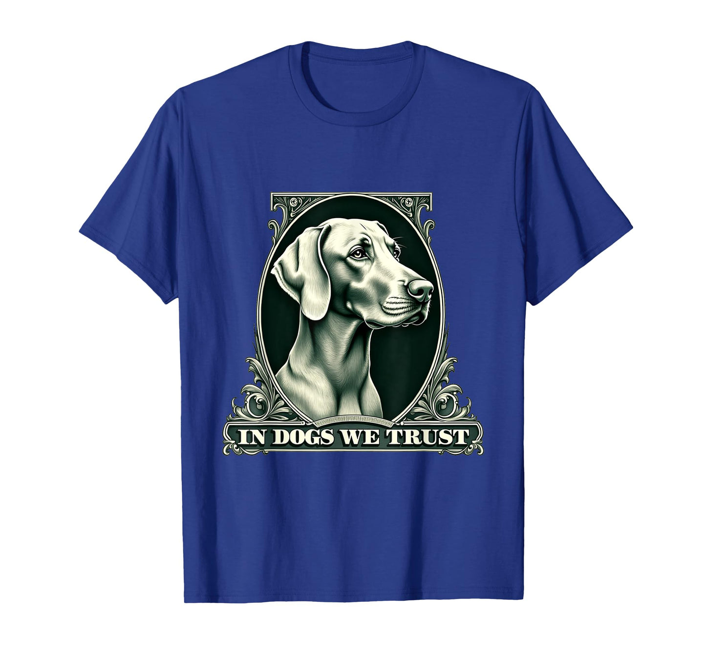 In Weimaraner We Trust Funny Vintage Weimaraner Dog T-Shirt