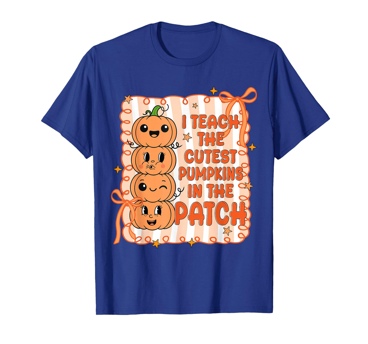 I Teach The Cutest Pumpkins In The Patch Teacher Halloween T-Shirt
