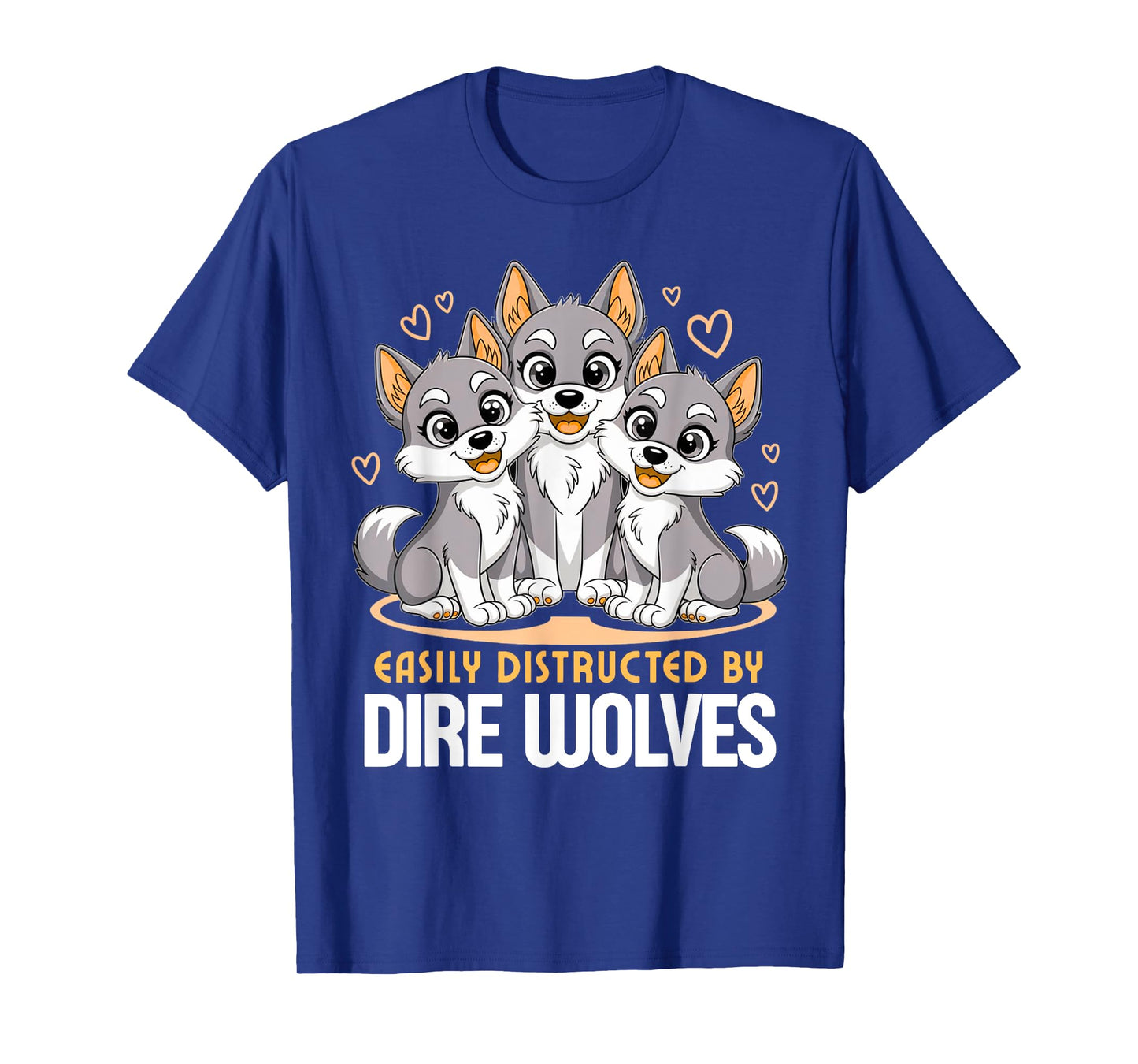 Easily Distracted by Dire Wolves Majestic Dire Wolf Puppies T-Shirt