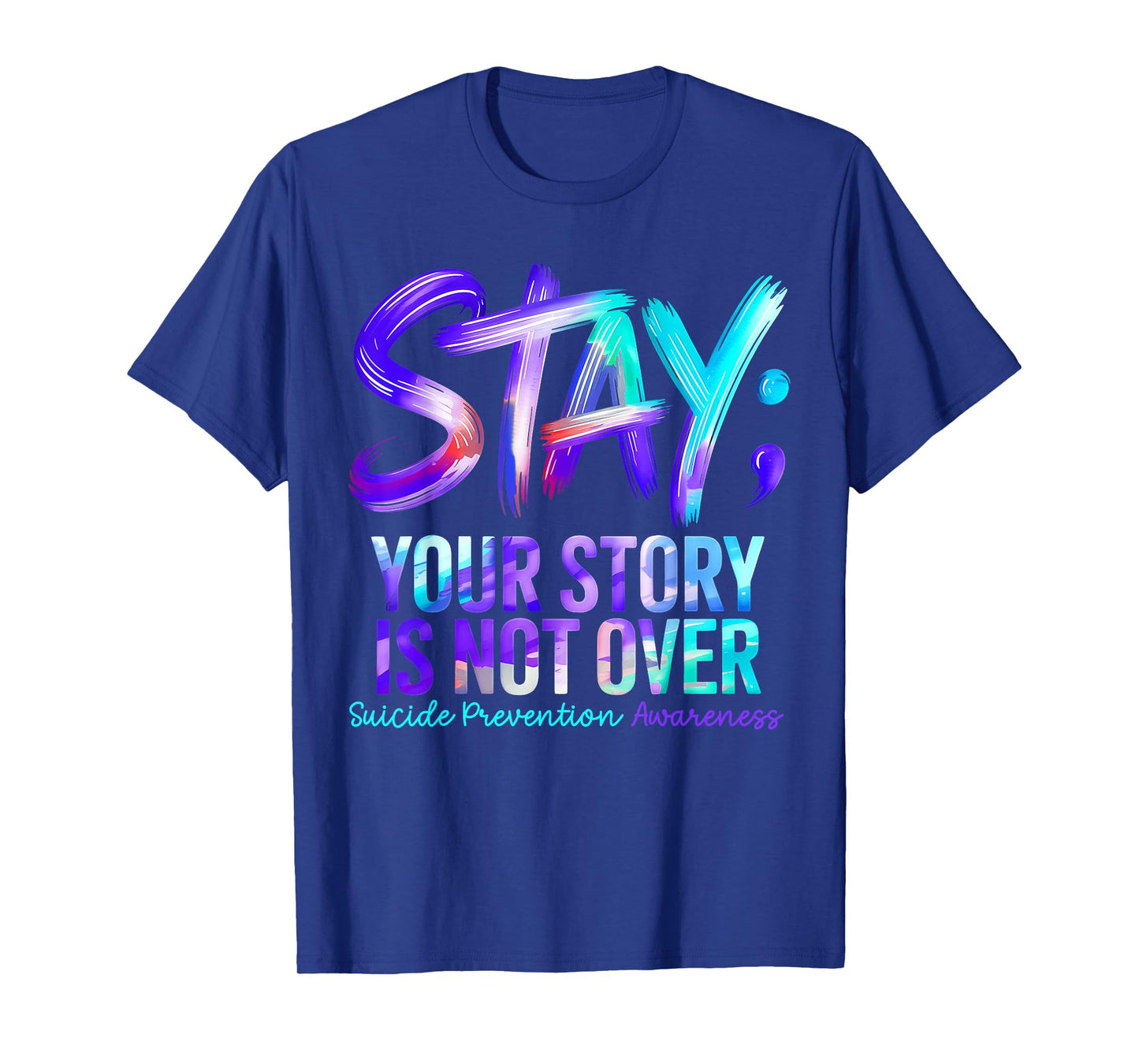 Positive Motivational Support Suicide Prevention Awareness T-Shirt