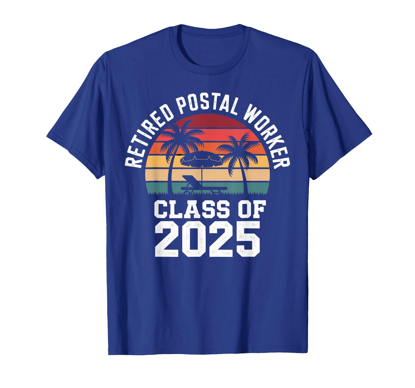 Retired Postal Worker Class Of 2025 Retro Retirement Humor T-Shirt