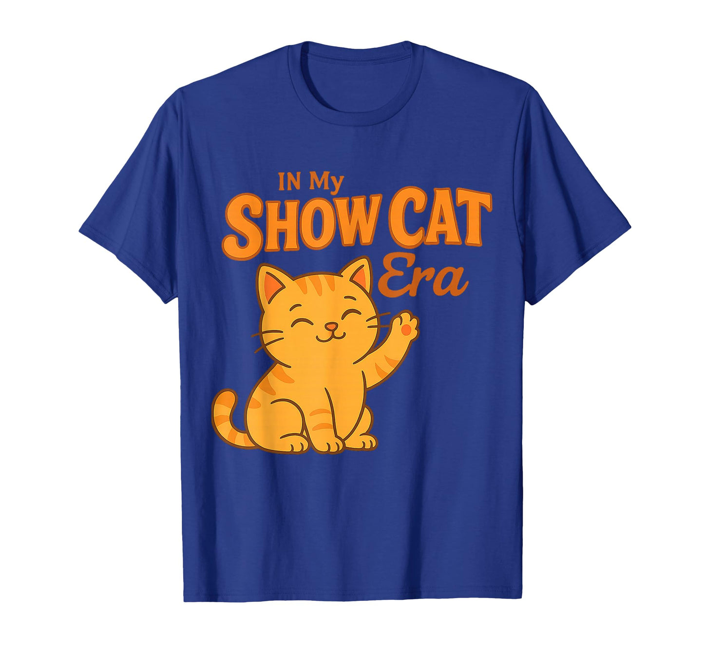 The Life of a Showcat β Funny Cat in Showgirl T-Shirt