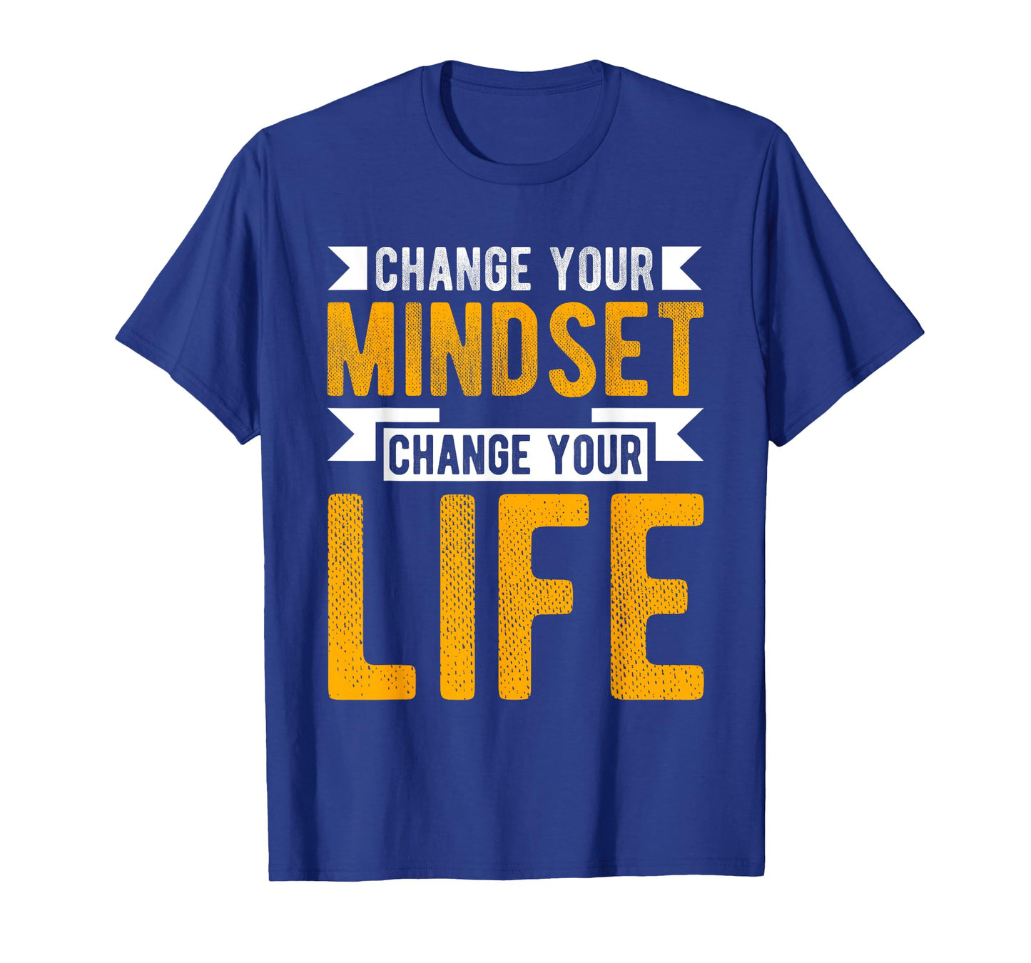 CHANGE YOUR MINDSET CHANGE YOUR LIFE Motivational Poster T-Shirt