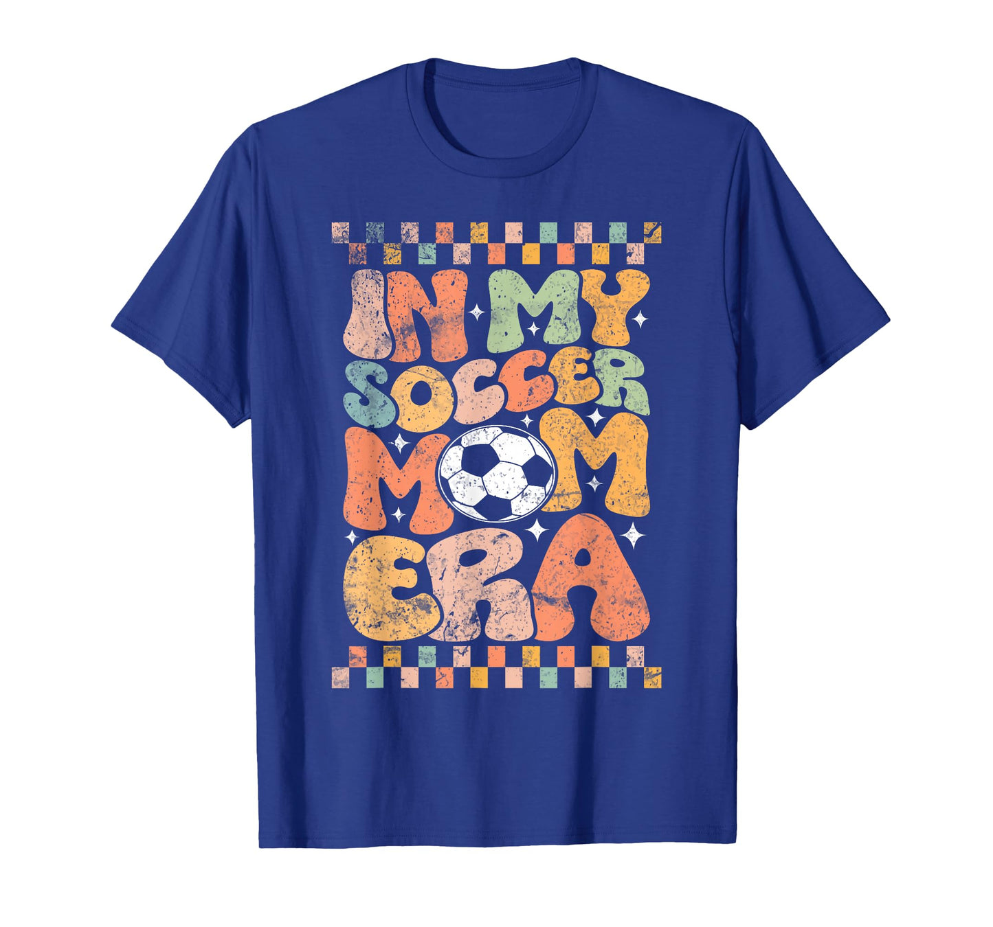in My Soccer Mom Era Football Mama Groovy Life T-Shirt