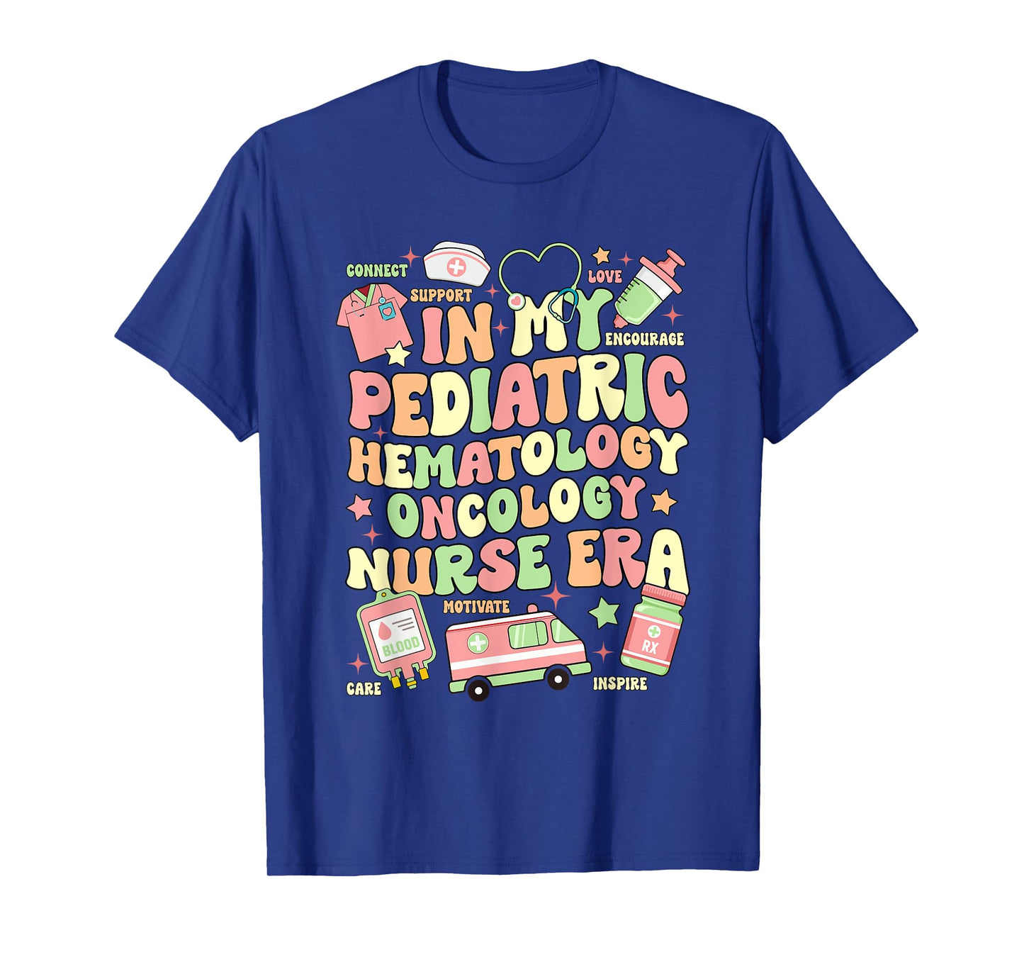 In My Pediatric Hematology Oncology Nurse Era T-Shirt