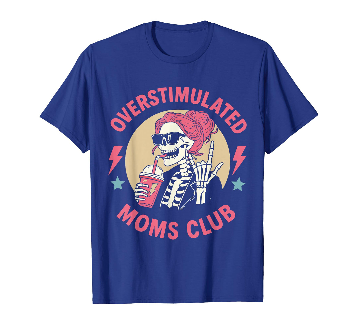 Funny Skeleton Mom Life Coffee Lover Overstimulated Mom Club T-Shirt