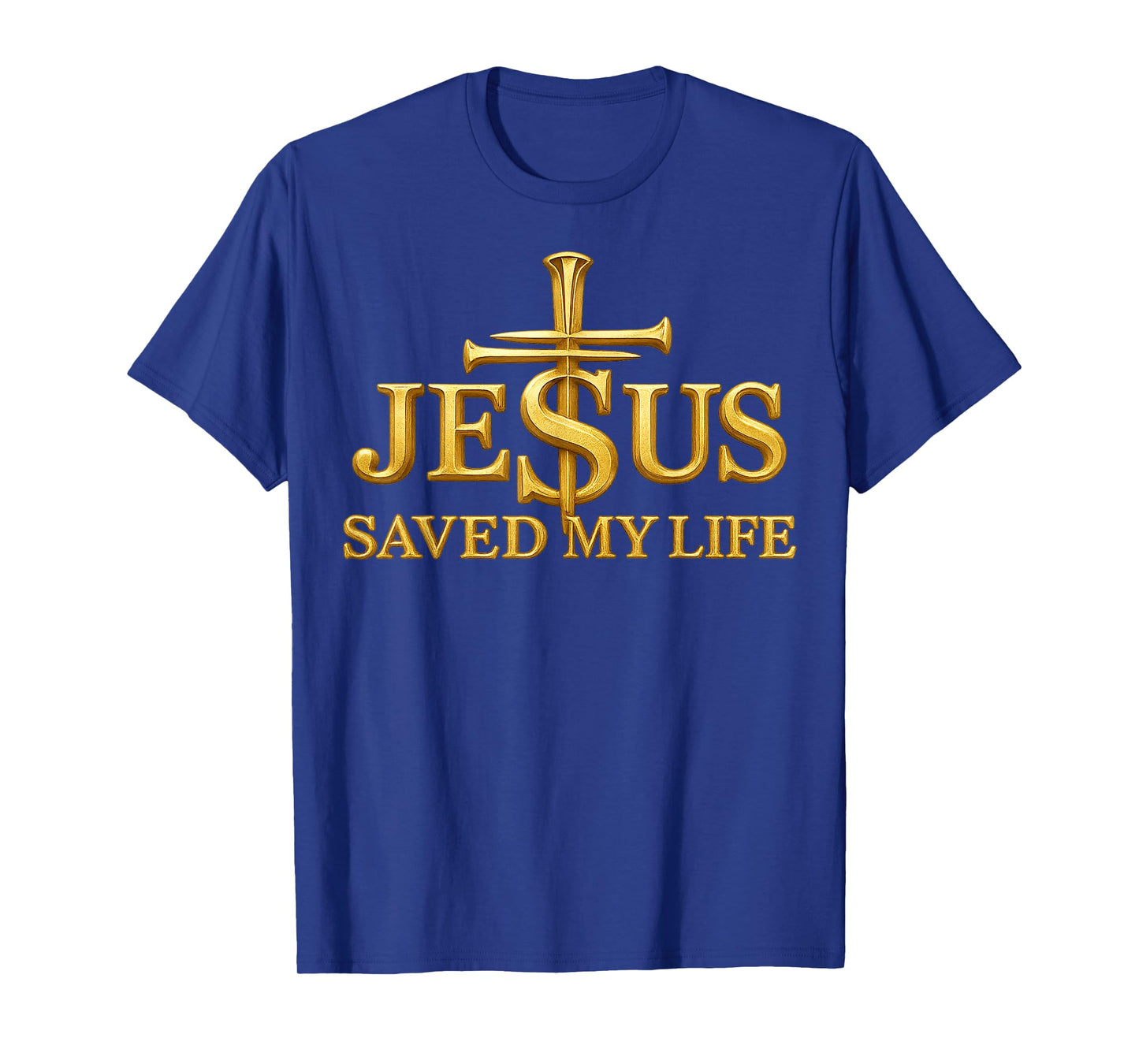 Jesus Saved My Life Christian Cross Faith Gift Men Women Kid T-Shirt