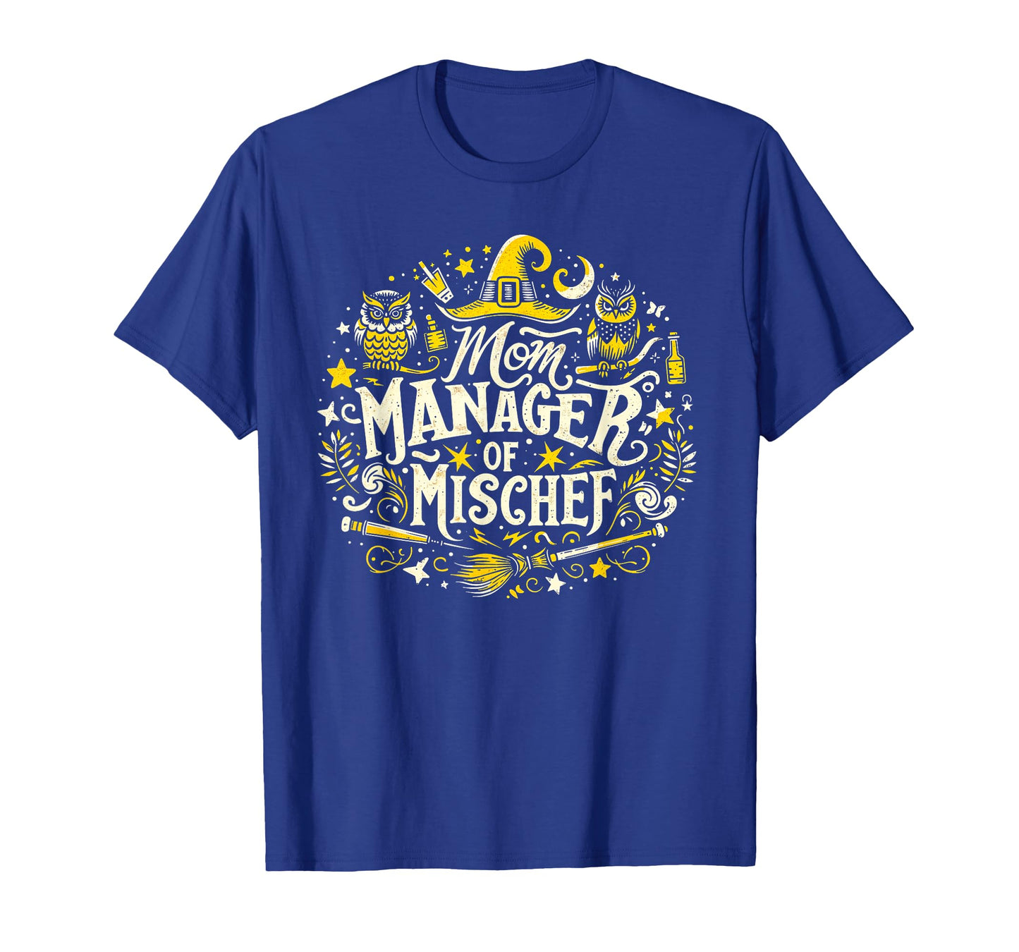 Magical Mom Manager Of Mischief Funny Mother's Day Tee T-Shirt