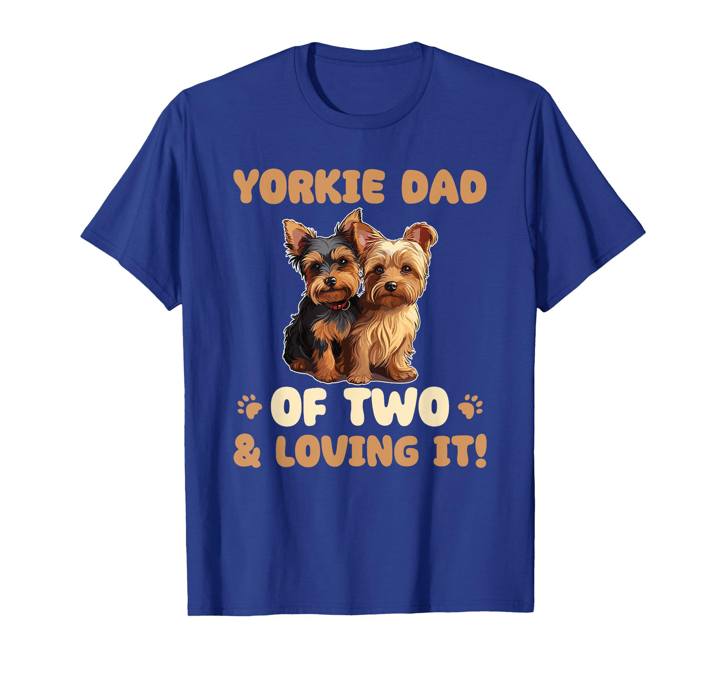 Dogs Yorkshire Terrier Yorkie Dad Of Two T-Shirt