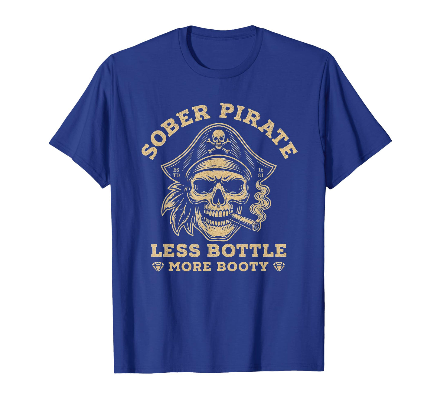 Sober Pirate Less Bottle More Booty Funny Tee T-Shirt