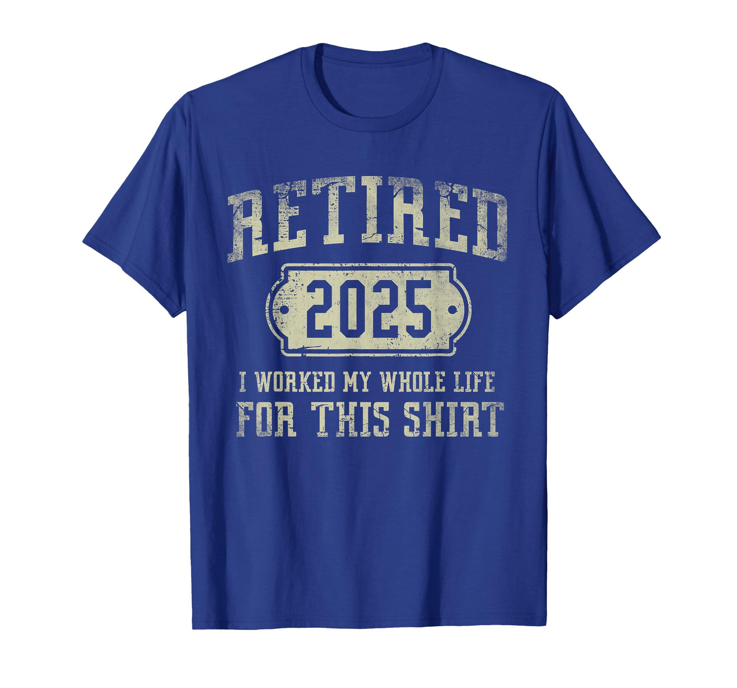 Retired 2025 Retirement Men Women Humor T-Shirt