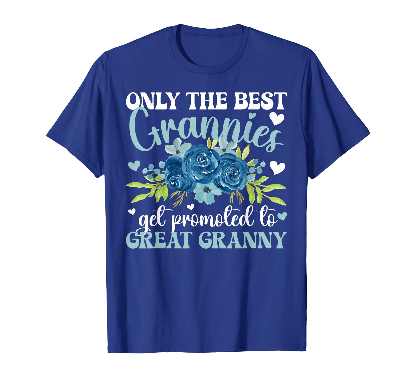 Promoted To Great Granny Best Great Granny T-Shirt
