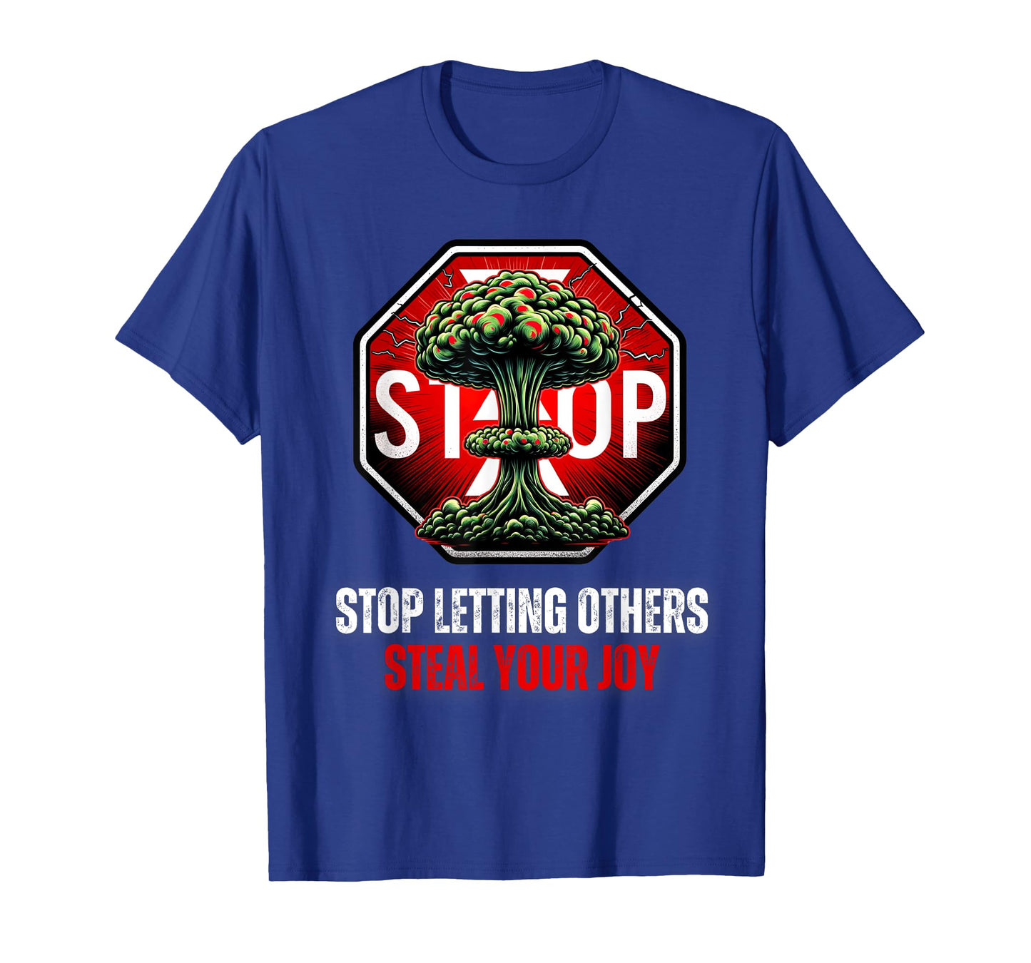 Stop Letting Others Steal Your Joy Self Help T-Shirt