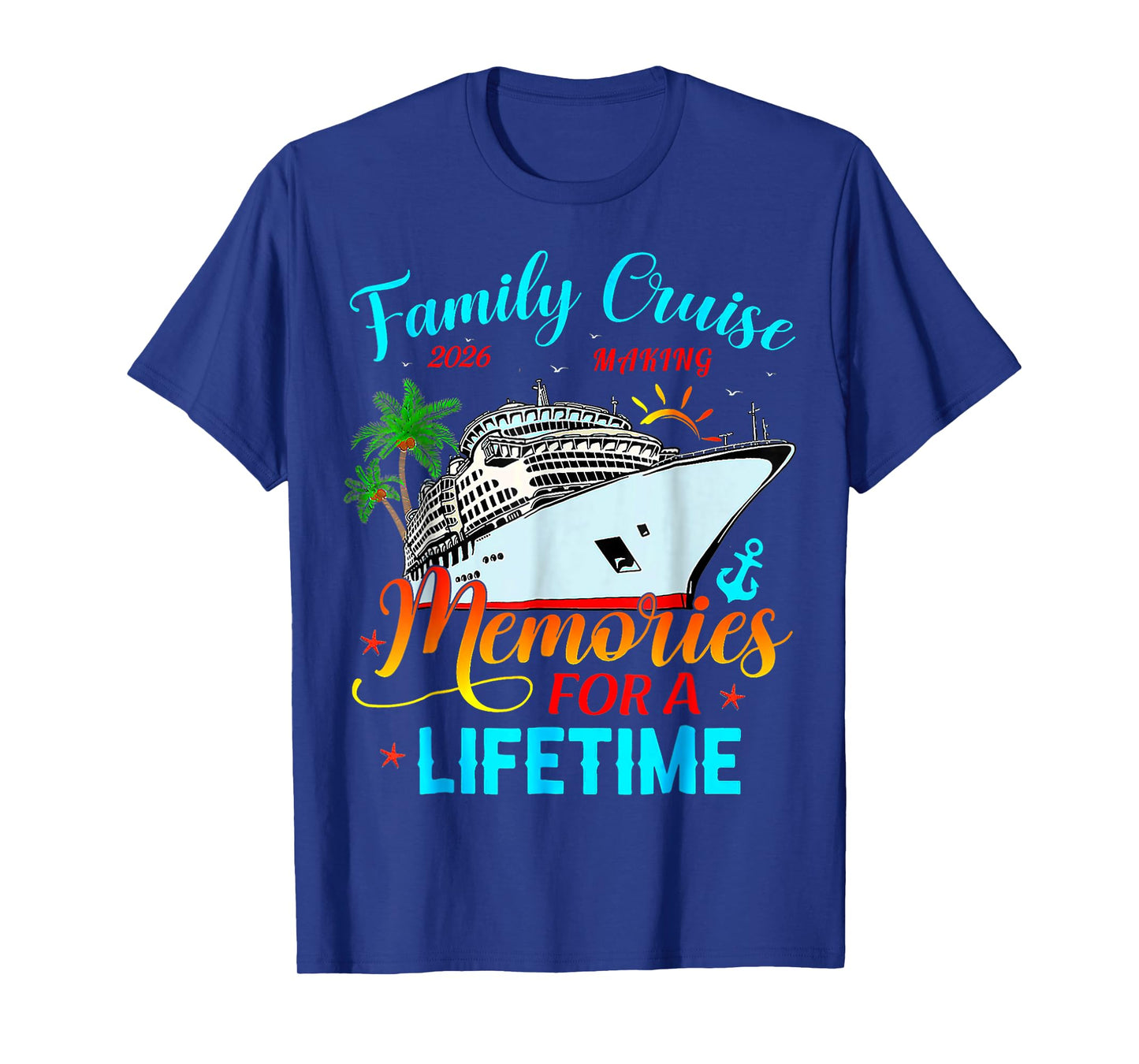 Family Cruise 2026 Making Memories for A Lifetime Beach T-Shirt