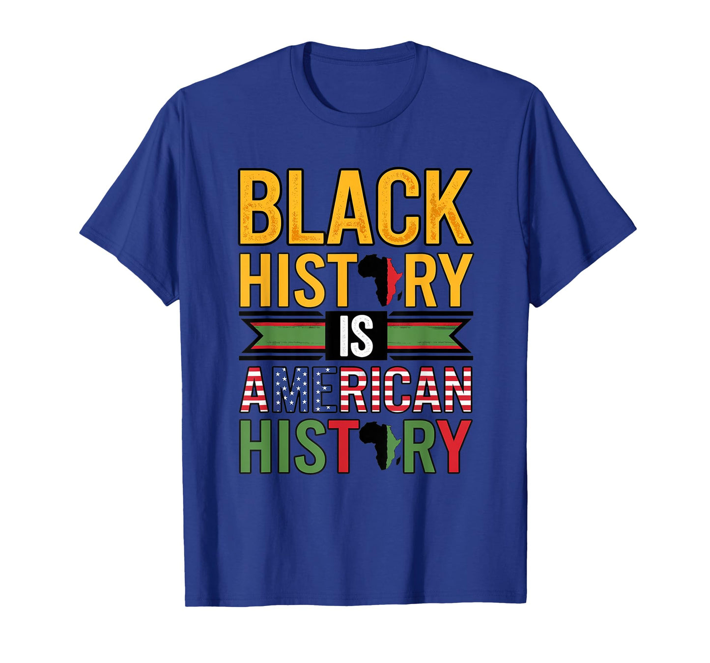 Black History is American History Afro Motivation T-Shirt