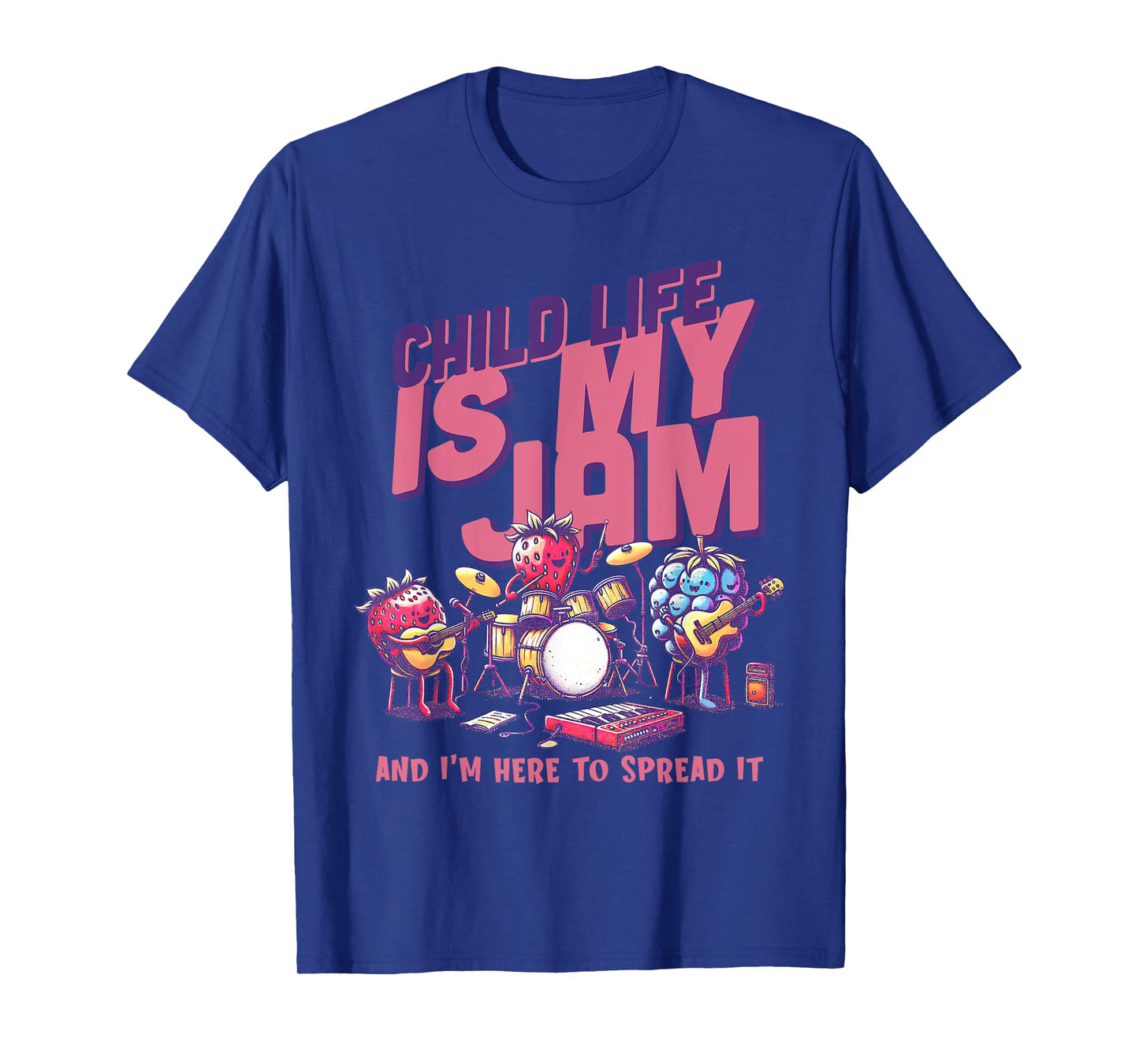 Child Life Is My Jam And I'm Here To Spread It CLS CCLS T-Shirt