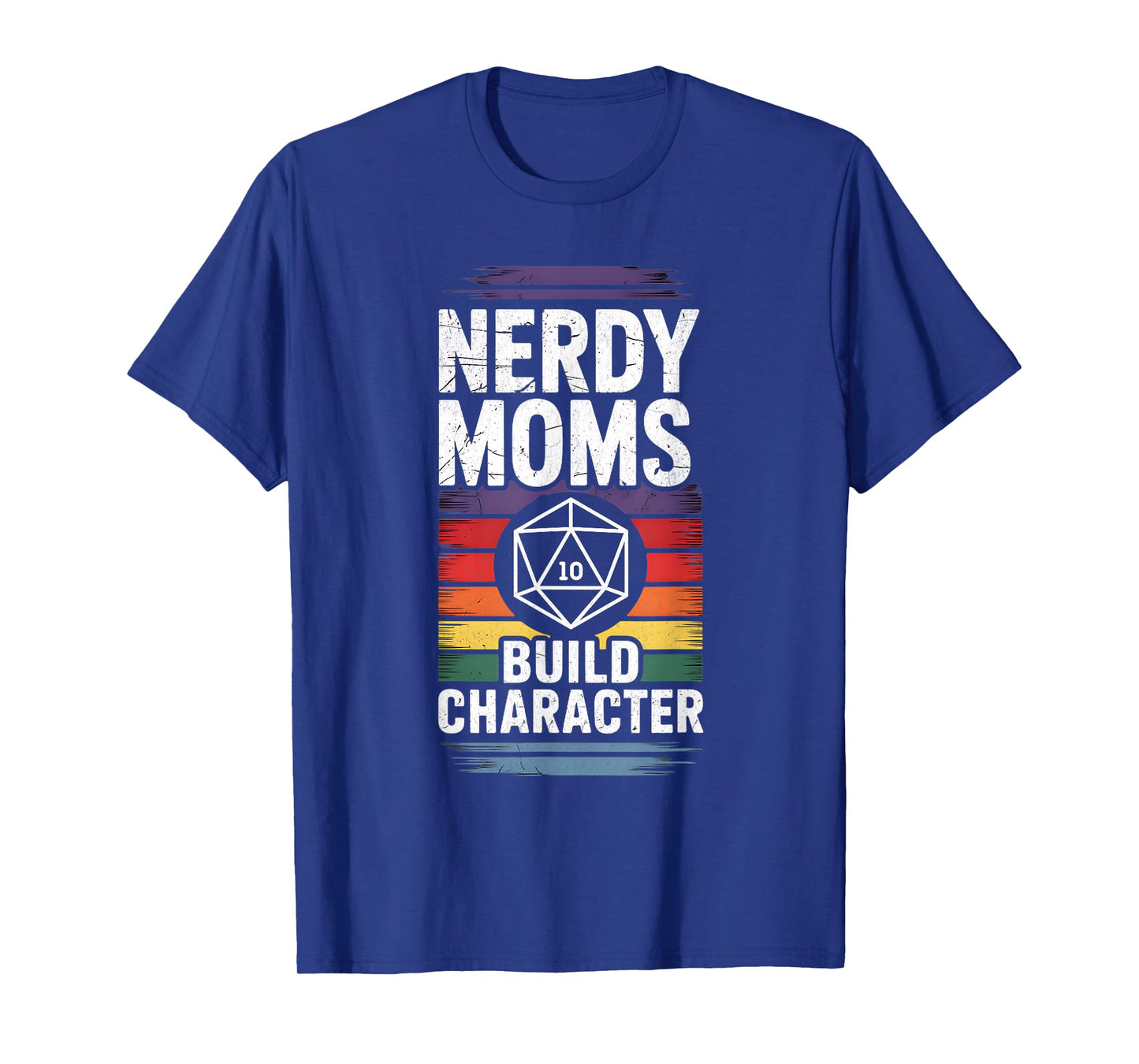 Nerdy Moms Build Character RPG Fantasy Game Lover T-Shirt