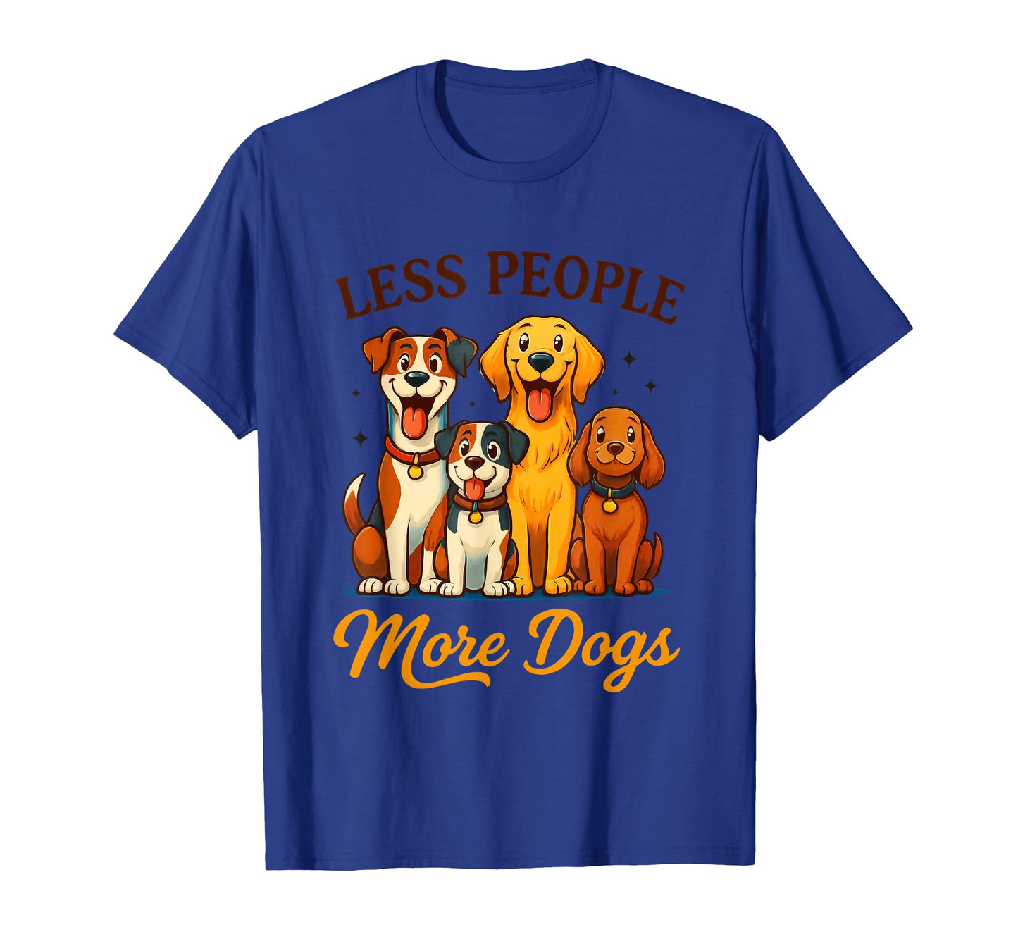 Less People More Dogs Cute Canine Friends T-Shirt