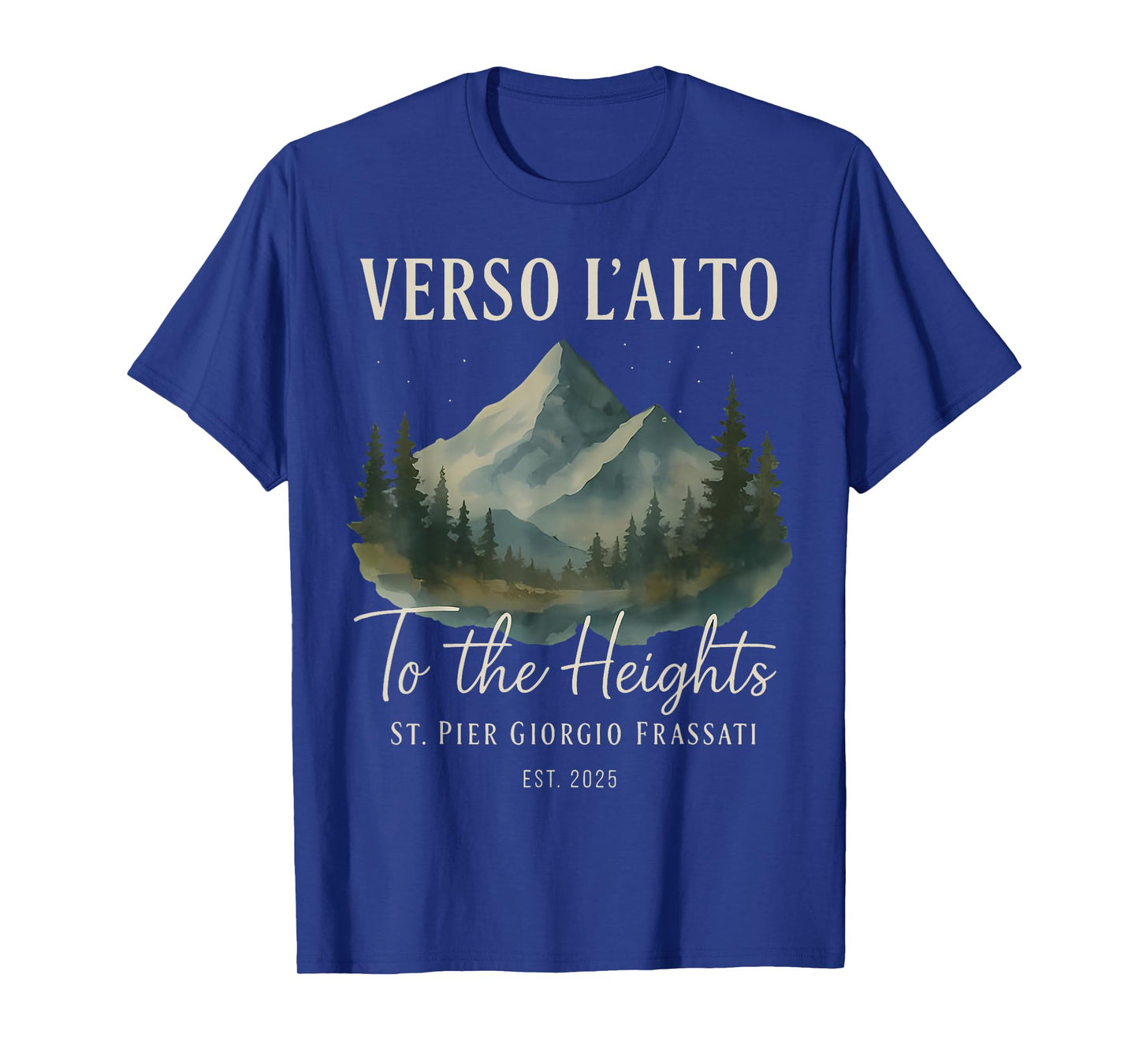 Verso L'Alto to The Heights Quote with Nature Landscape T-Shirt