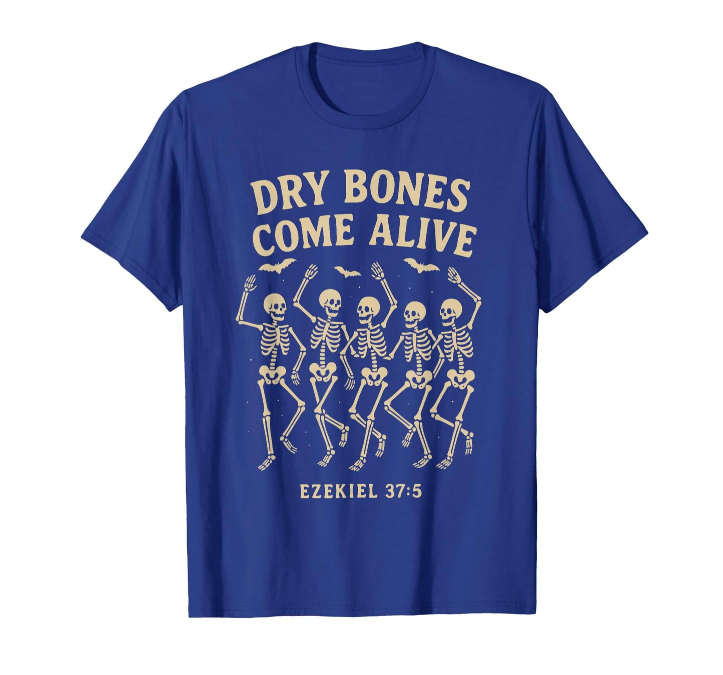 Dancing Skeleton Dry Bones Come Alive Christian Halloween T-Shirt
