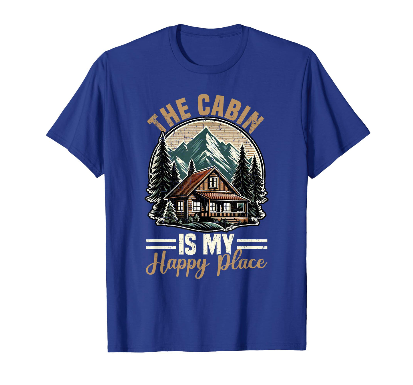 The Cabin Is My Happy Place Family Vacation Nature Outdoor T-Shirt