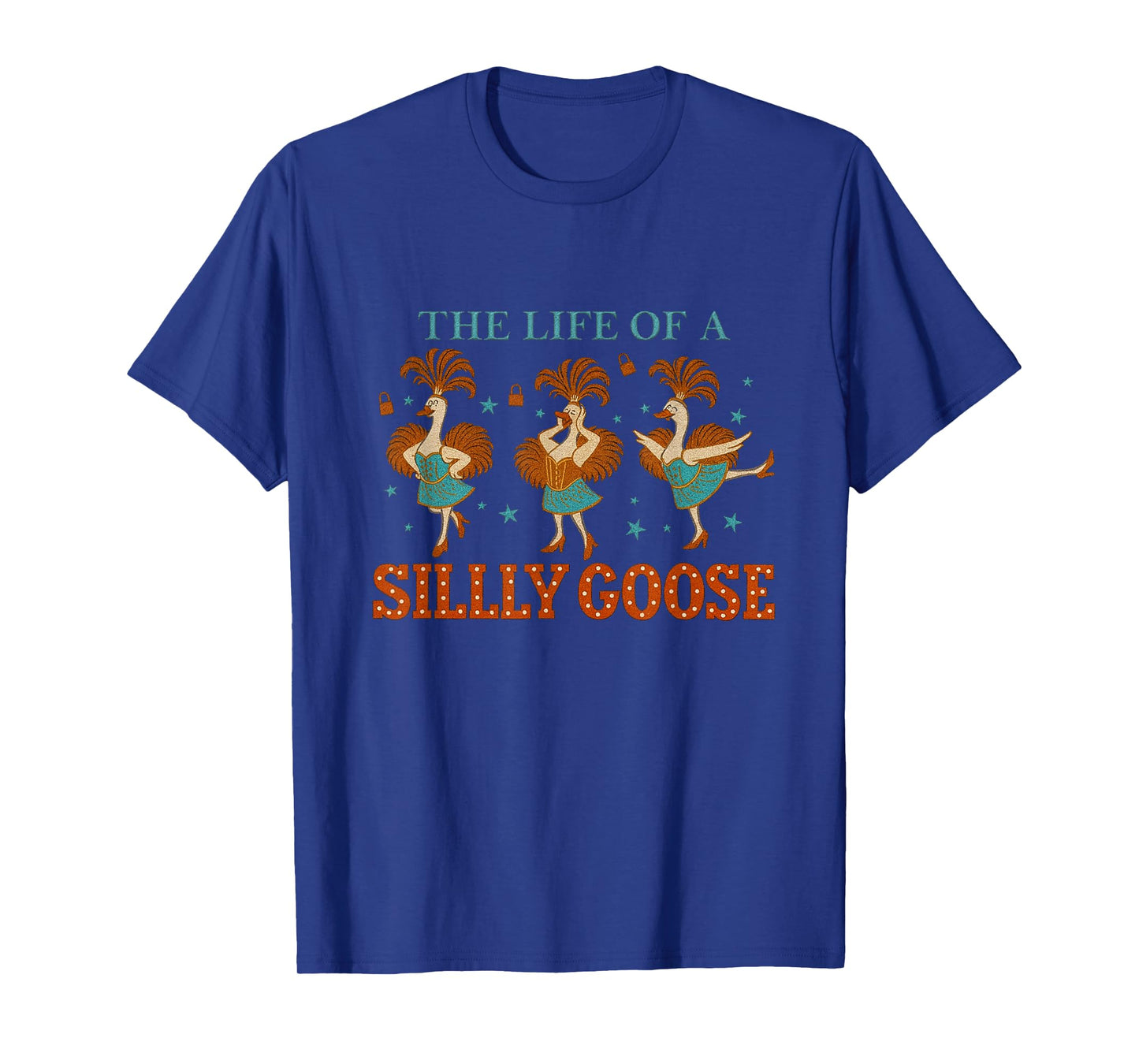 The Life of a Silly Goose Funny Cute Dancing Duck Meme T-Shirt