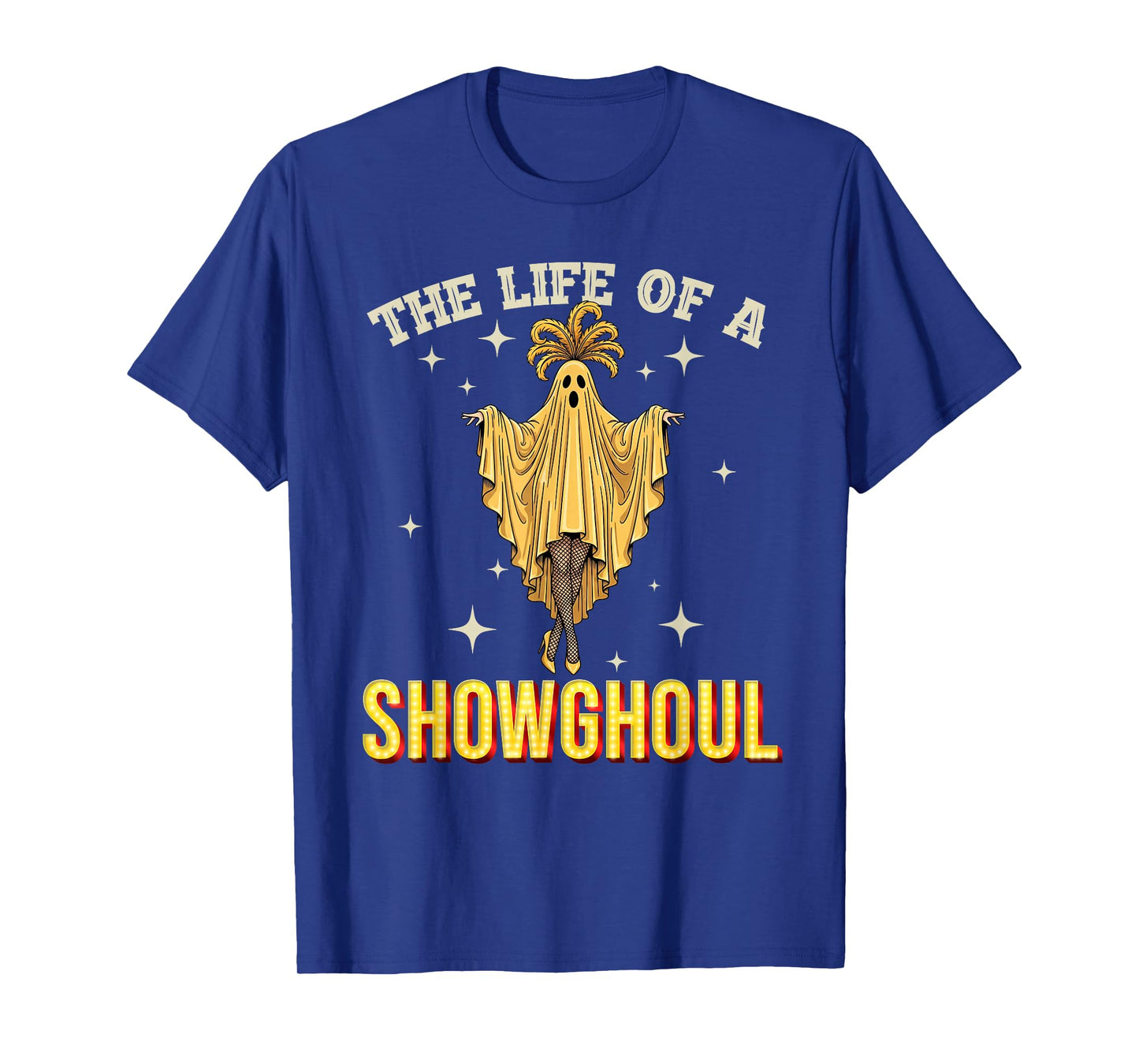 Funny The Life of A Showghoul Halloween Showgirl Dancing T-Shirt