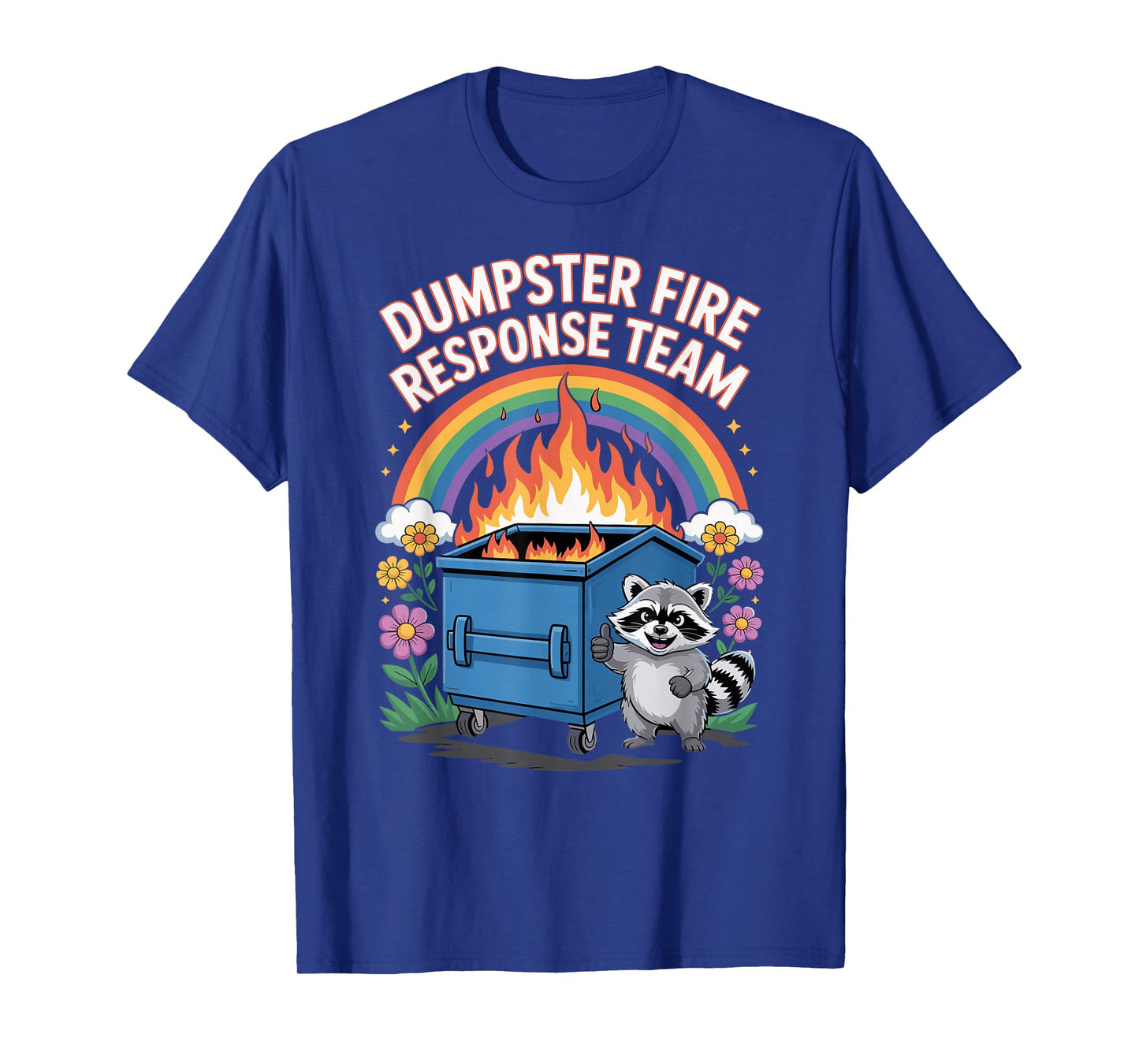 Work Humor Employee Dumpster Fire Response Team T-Shirt