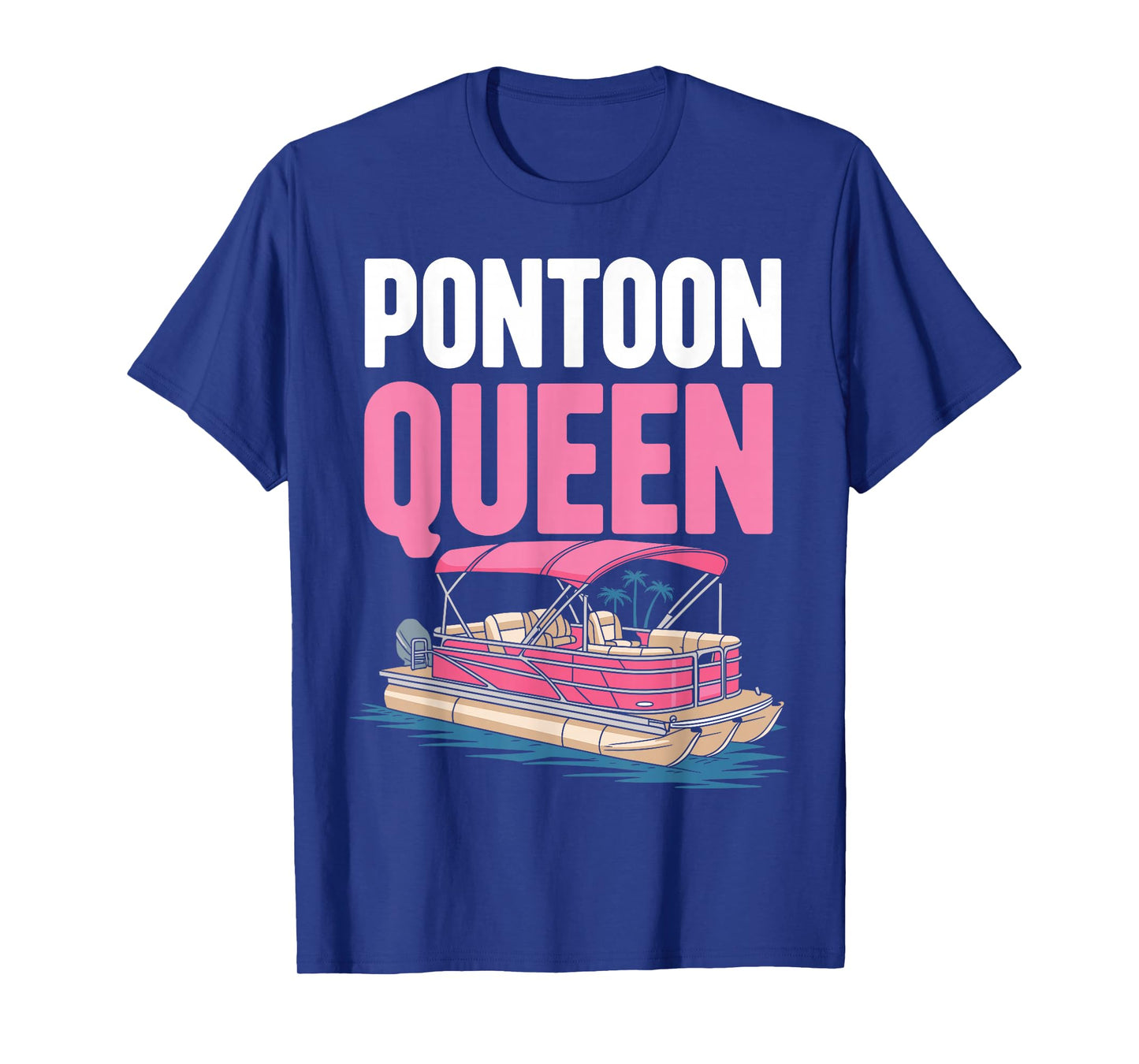 Pontoon Queen For Women Girls Pontoon Boat Captain Boating T-Shirt