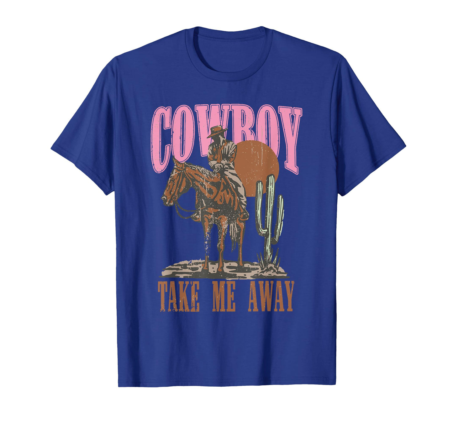 Vintage Western Life Rodeo Country Cowboy Take Me Away T-Shirt