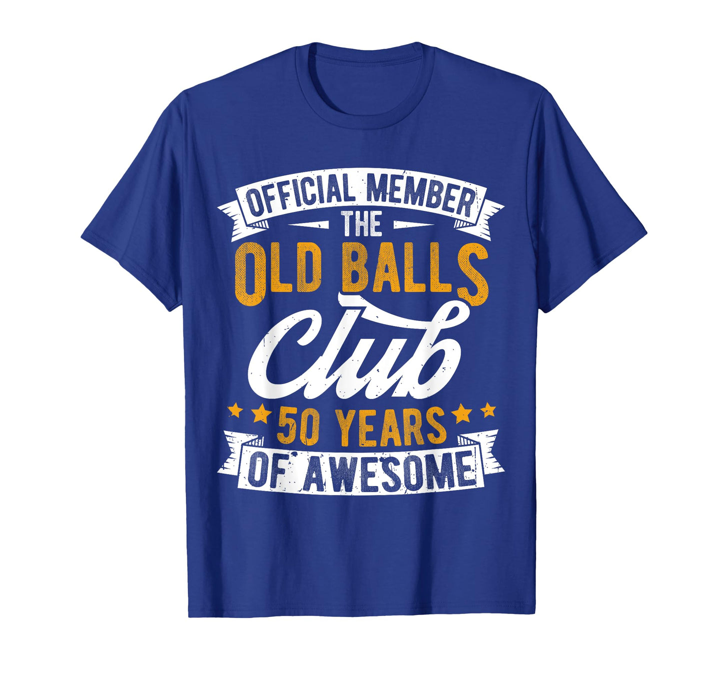 OFFICIAL MEMBER THE OLD BALLS CLUB 50 YEARS OF AWESOME T-Shirt