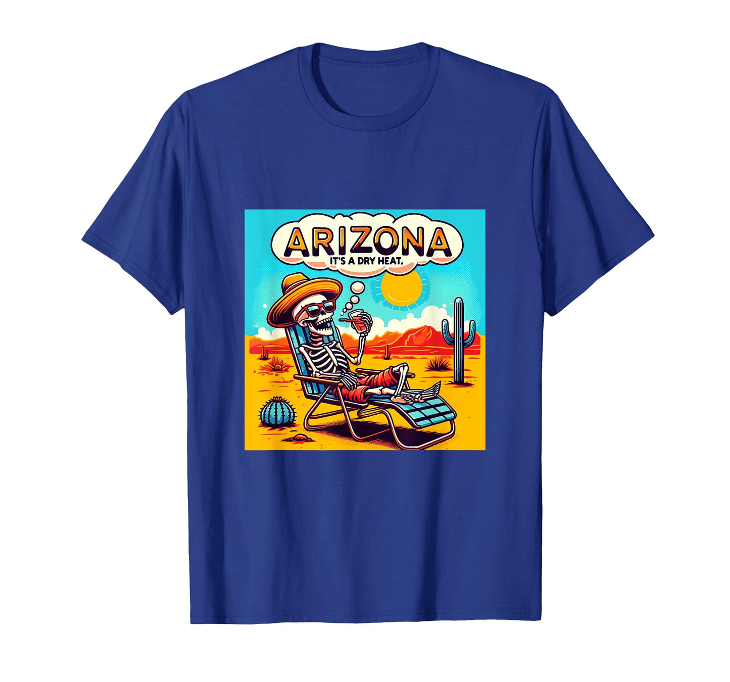 Arizona Skeleton Bone Dry Heat T-Shirt