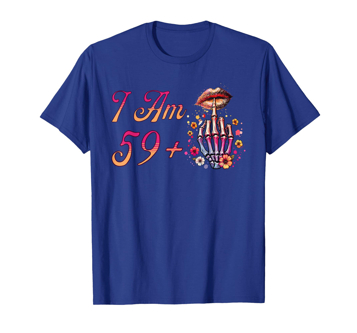 I Am 59 Plus 1 Middle Finger Skull Funny 60th Birthday Women T-Shirt