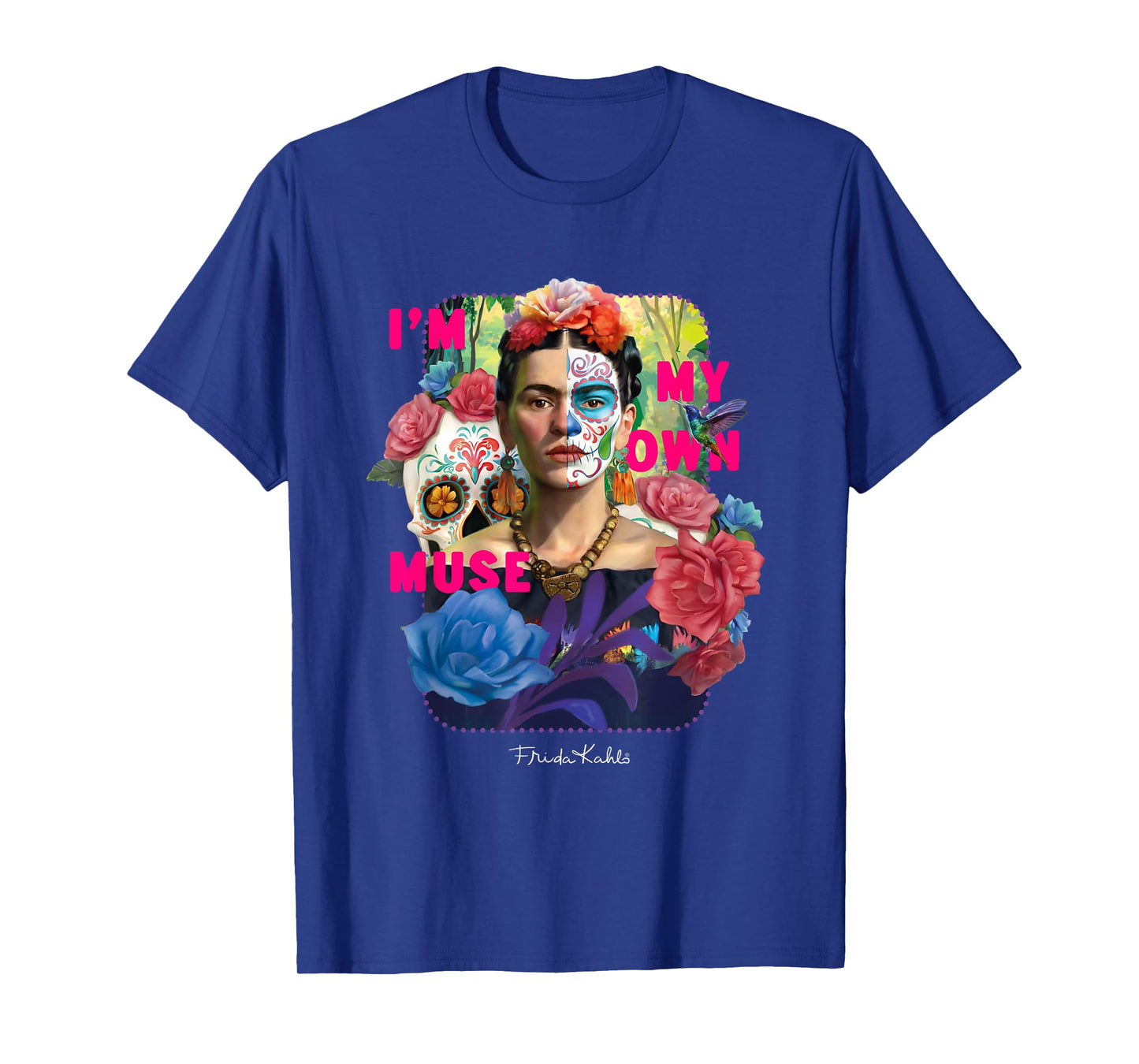 I am my own muse - Frida Kahlo T-Shirt