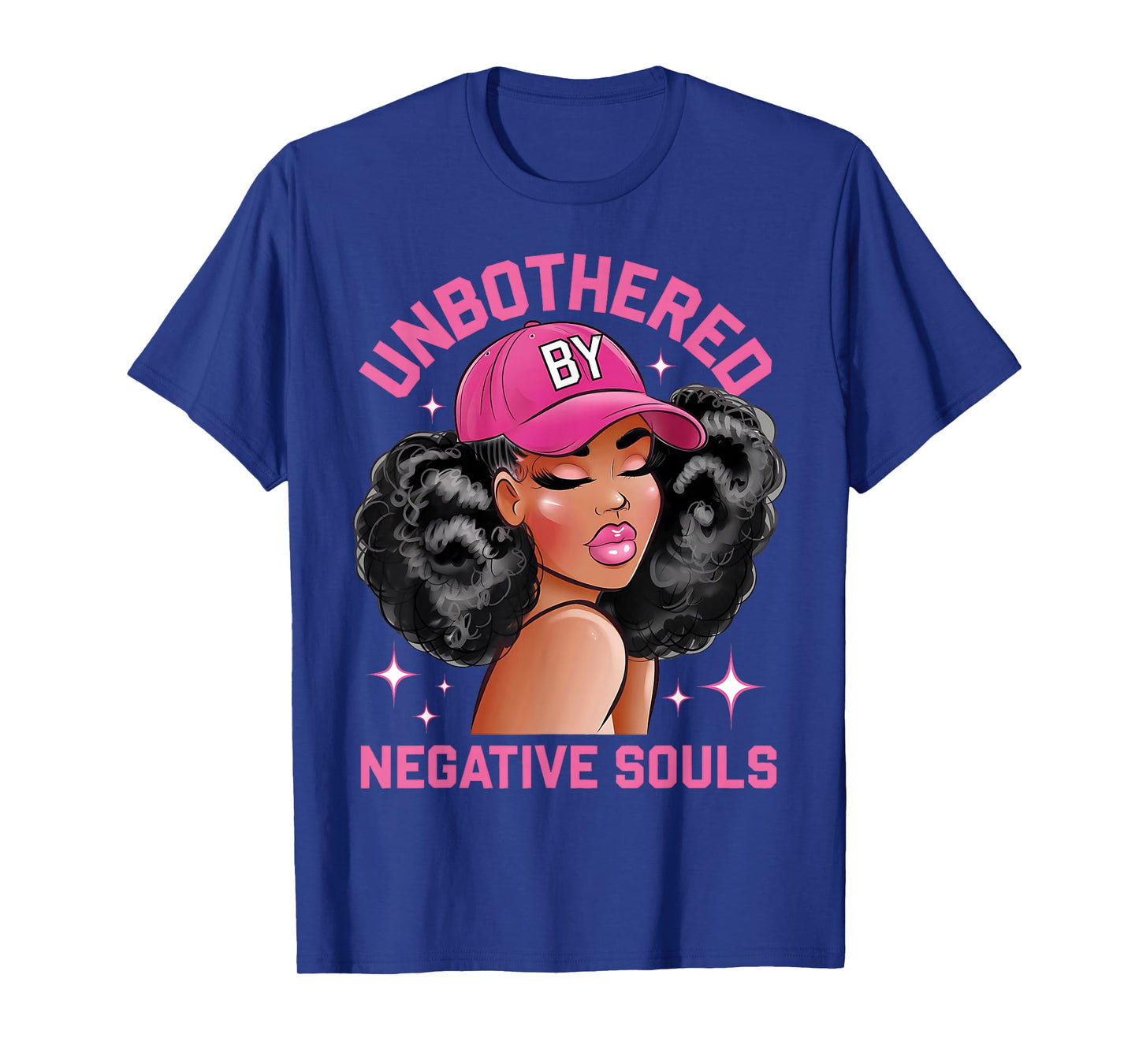 Unbothered By Negative Souls Juneteenth Black Women Freedom T-Shirt