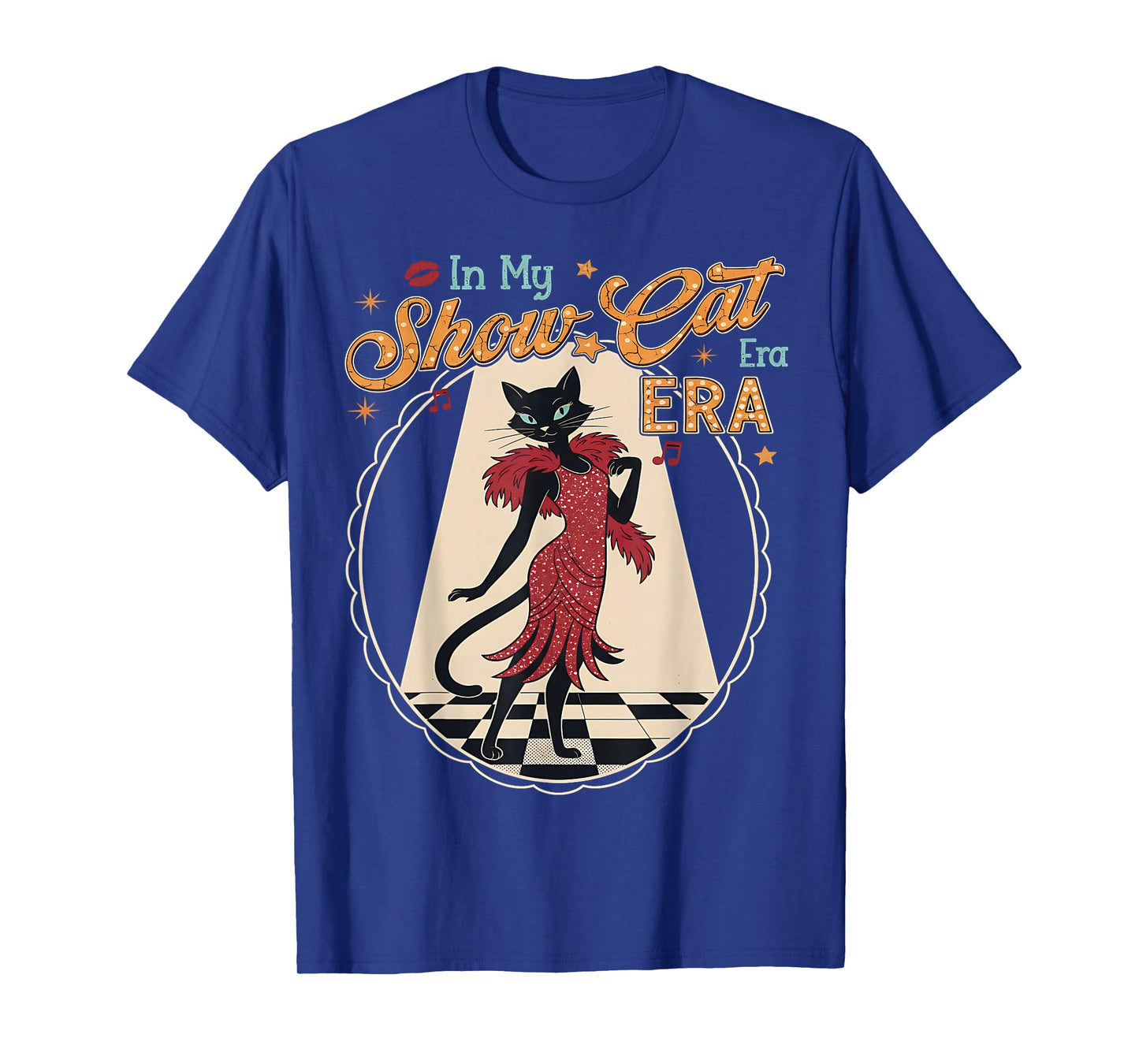Vintage Style The Life of A Show Girl, Cute Cat T-Shirt