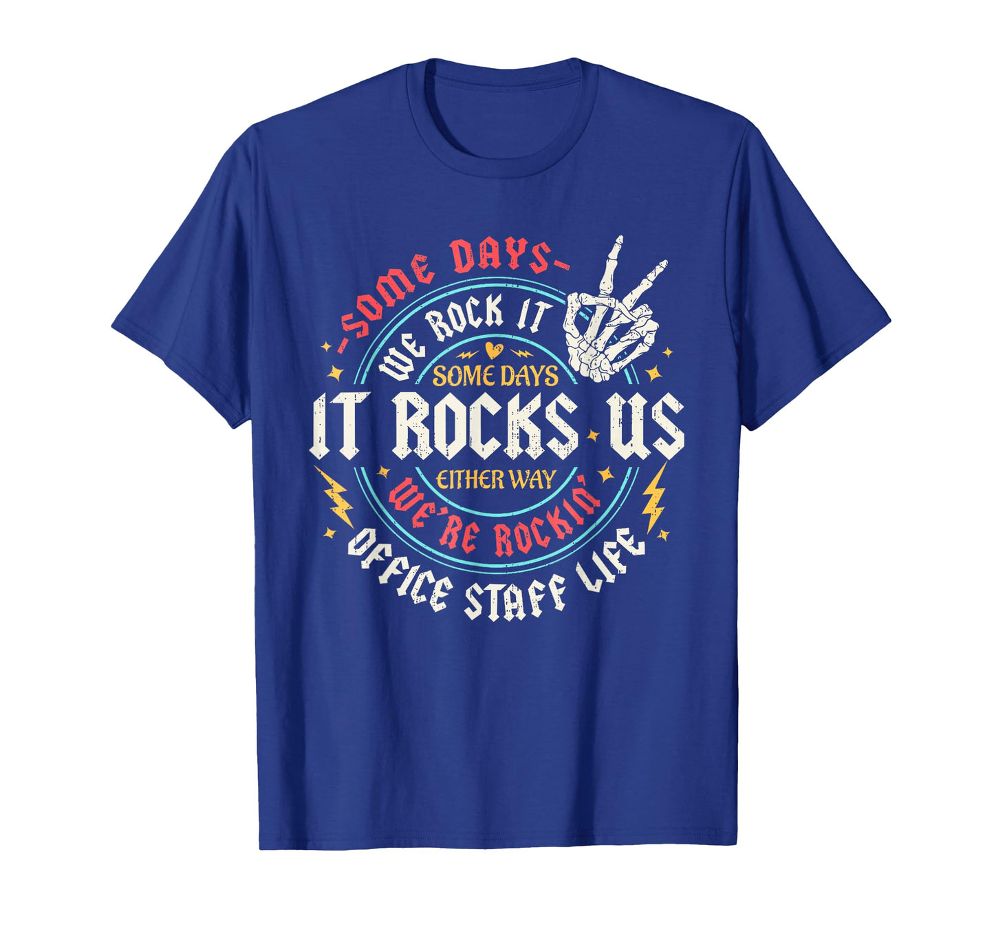 Some Days We Rock It Office Staff Life Back to School Funny T-Shirt