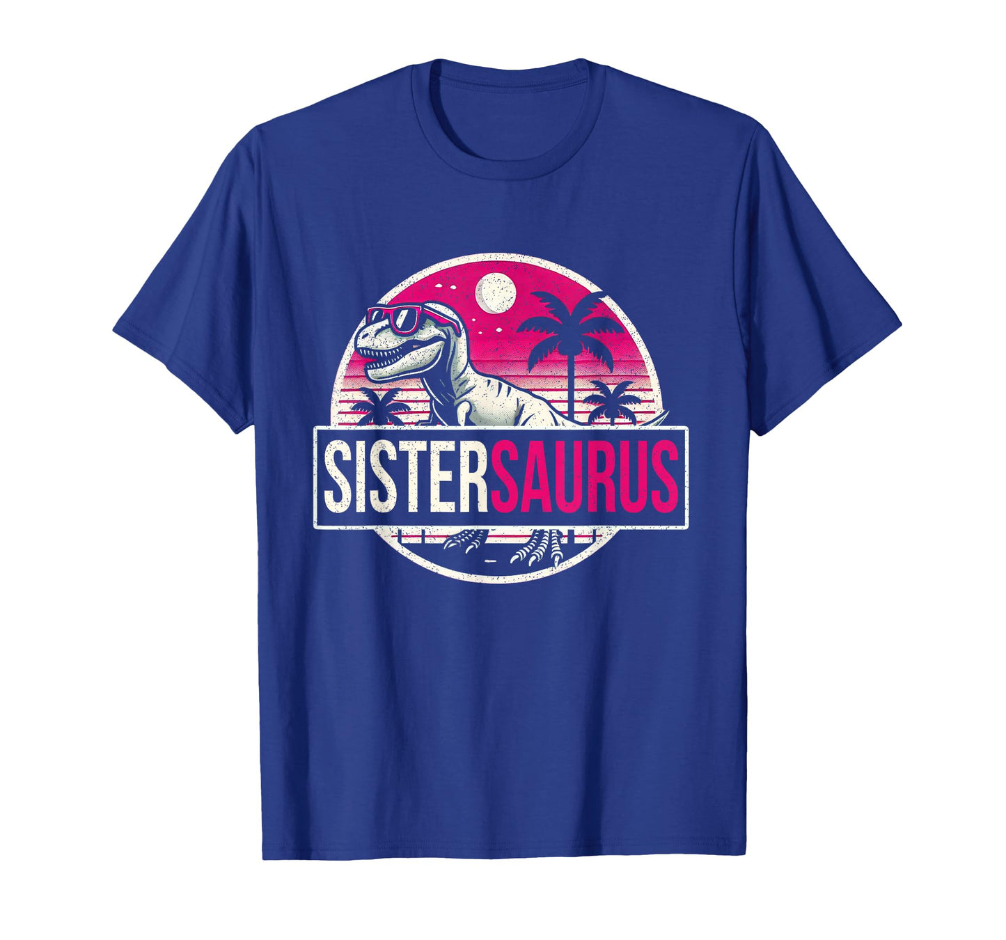 Sistersaurus T Rex Dinosaur Sister Sibling Saurus Rex Funny T-Shirt