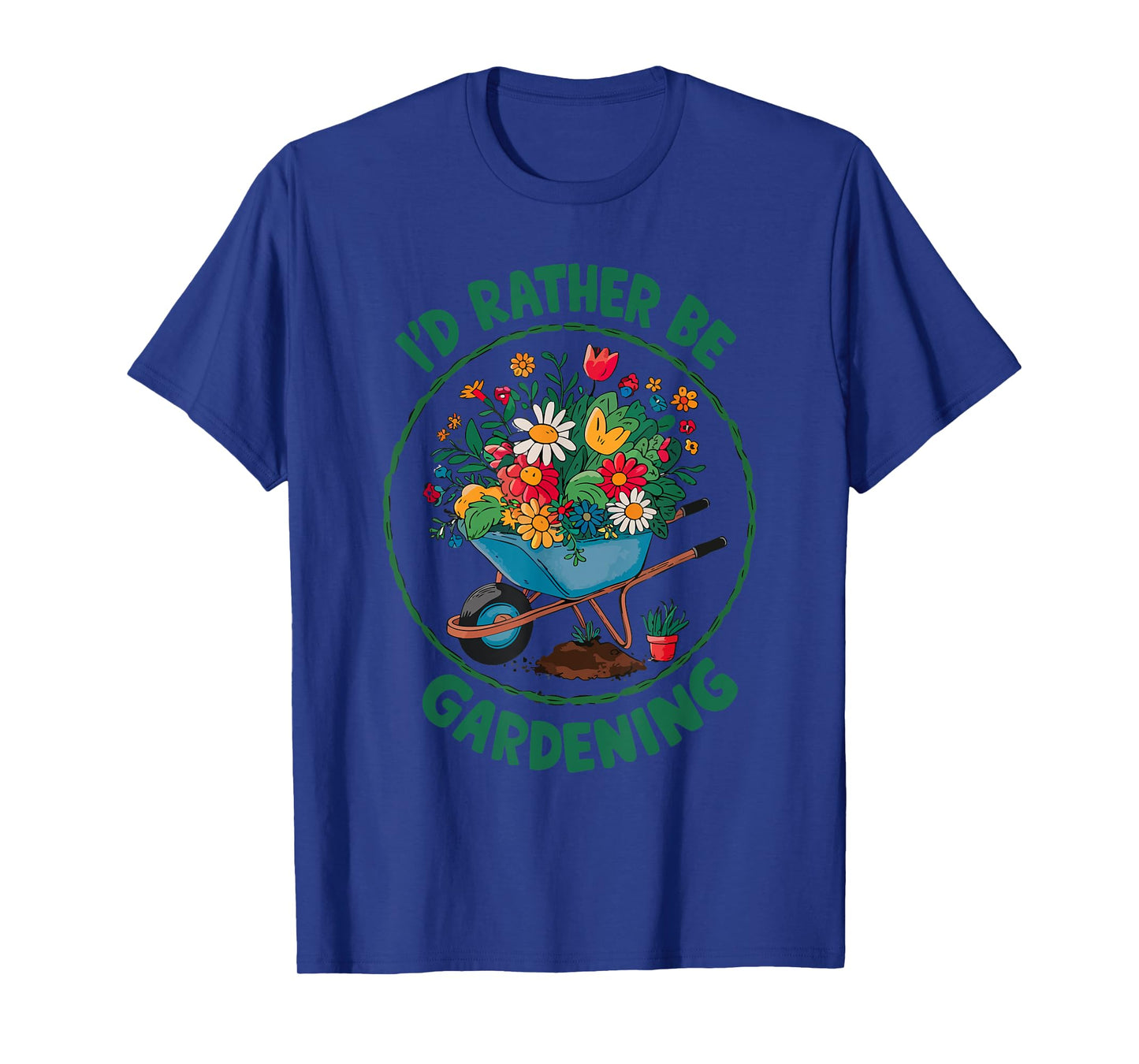 Gardening Funny Gardener Plant Garden Life Farmer T-Shirt