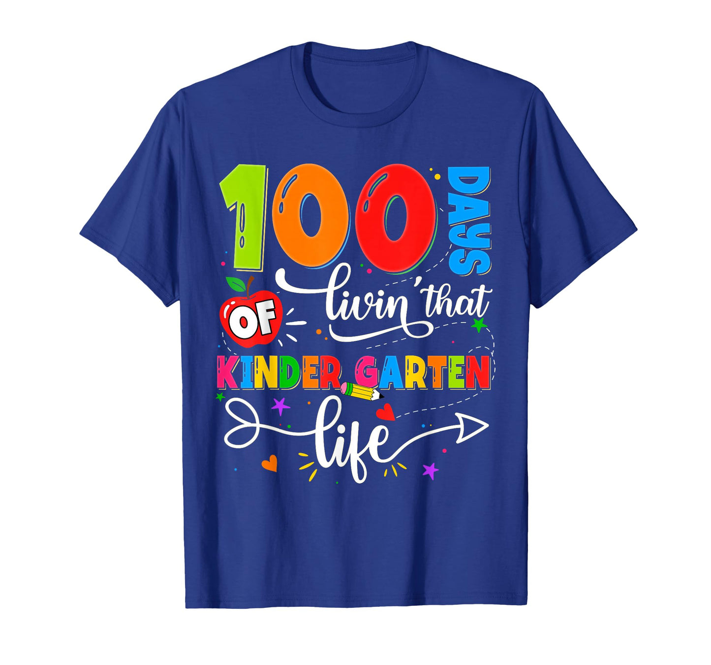 100 Days of Living That Kindergarten Life Boy Girl Teacher T-Shirt