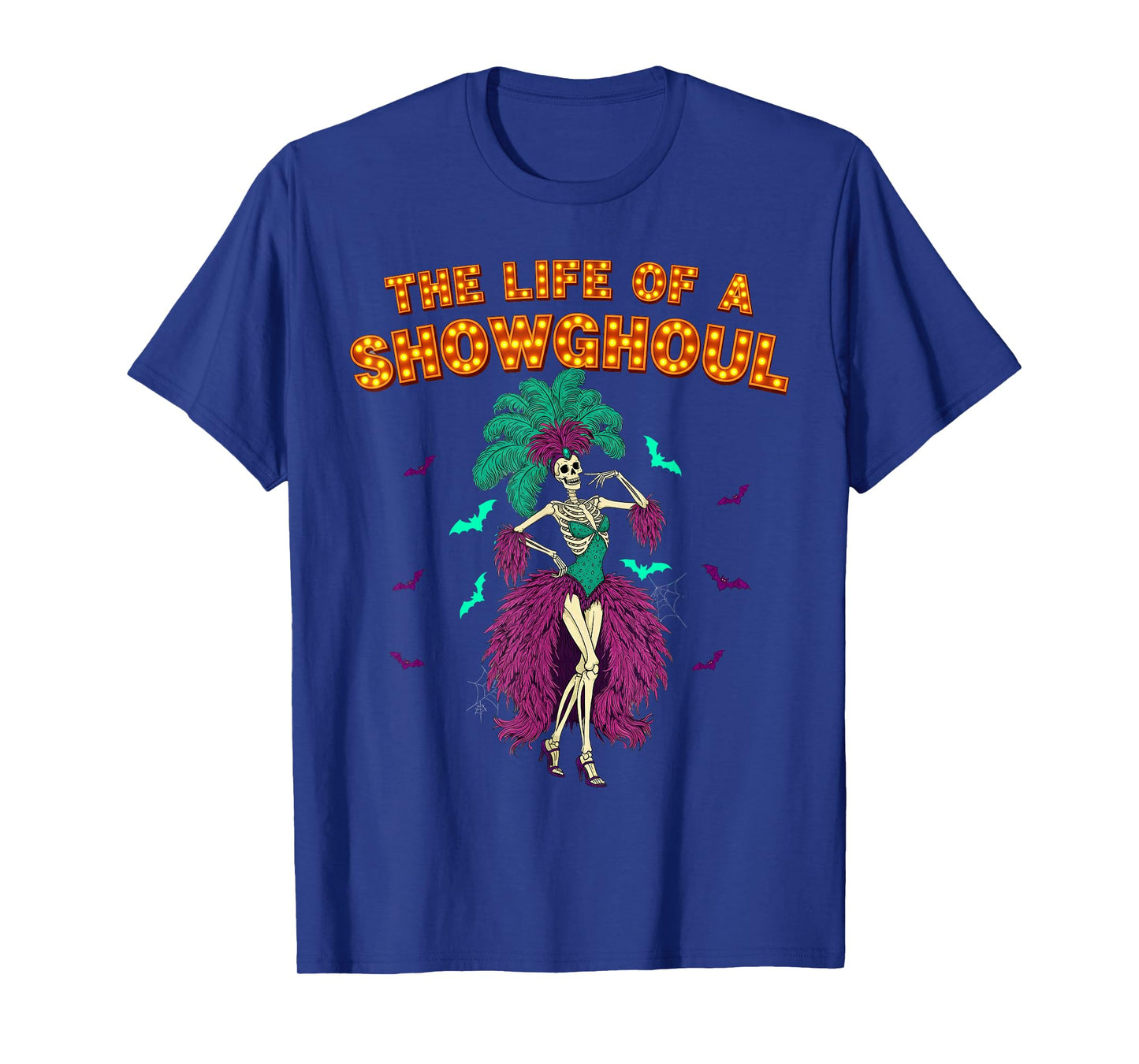 Life of a Showghoul Halloween Skeleton Showgirl Retro Tee T-Shirt
