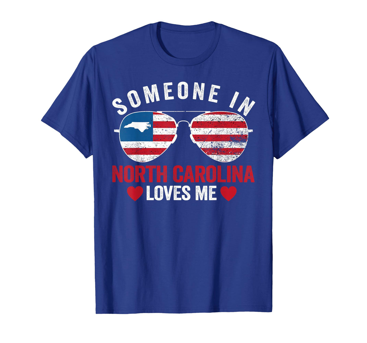 Someone In North Carolina Loves Me T-Shirt