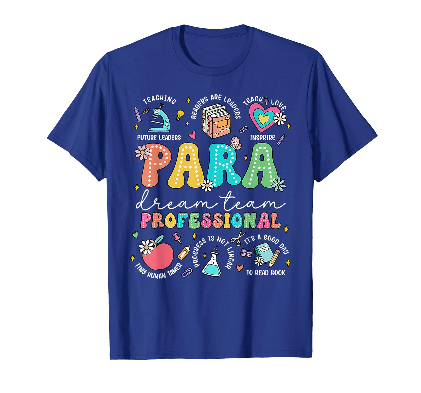 PARA Dream Team Teacher Paraprofessional Paraeducator T-Shirt