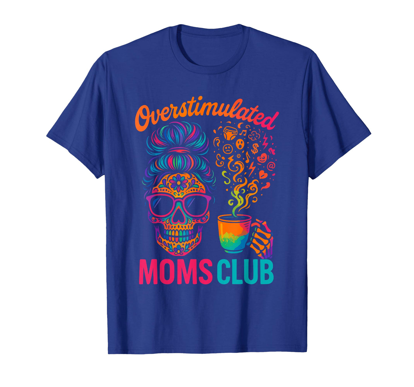 Overstimulated Moms Club T-Shirt