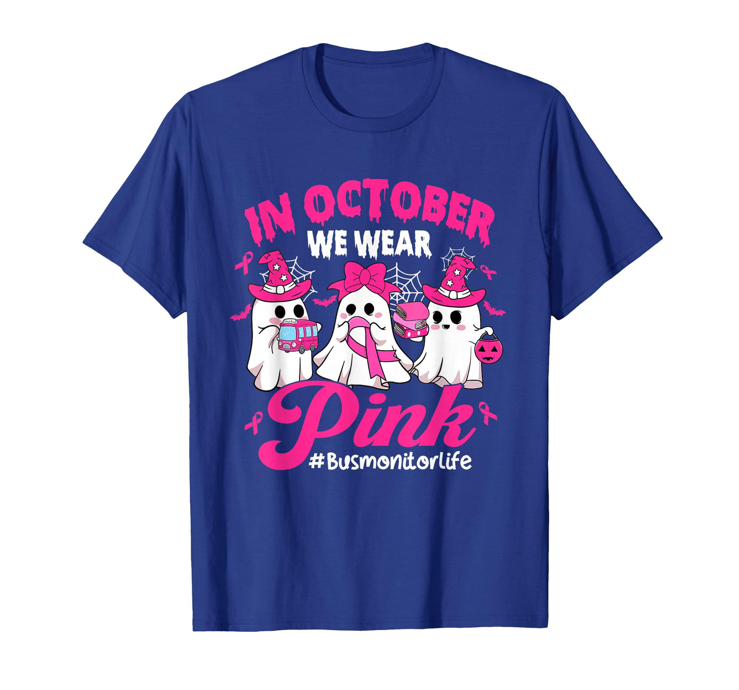 in October We Wear Pink Bus Monitor Life Breast Cancer T-Shirt