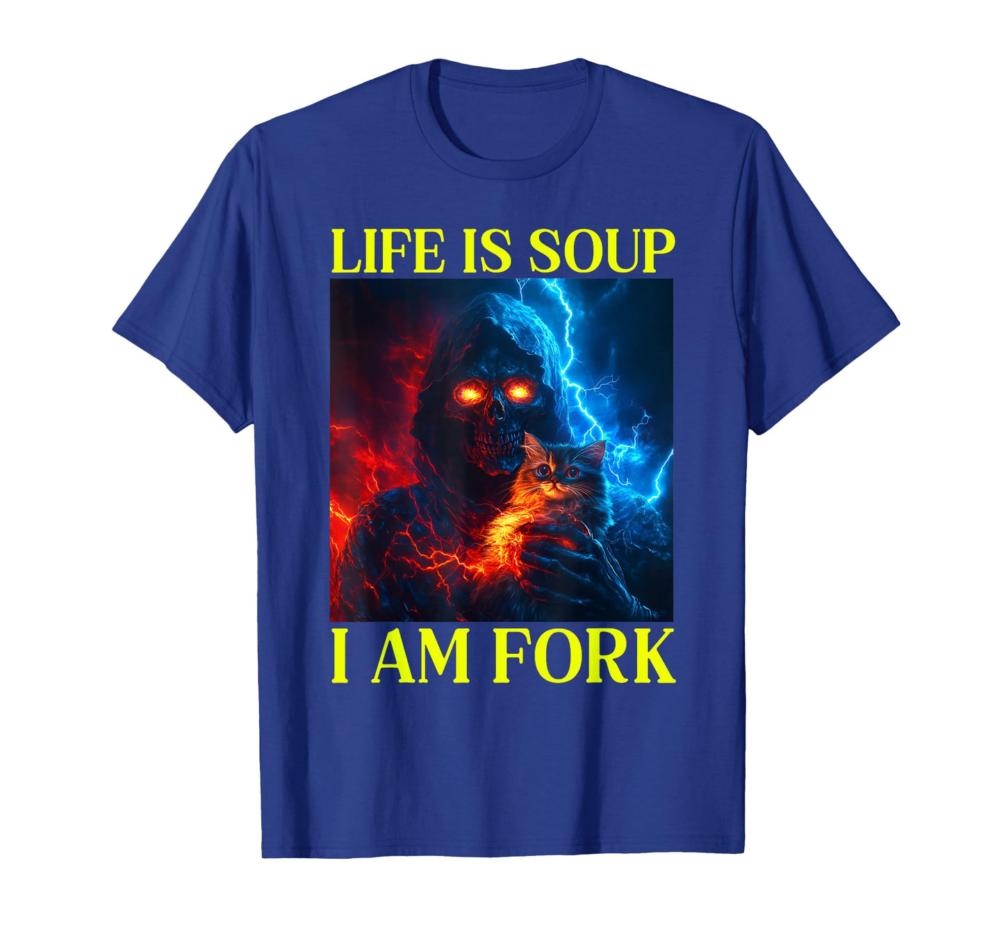 Life Is Soup I Am Fork Oddly Specific Dank Meme T-Shirt