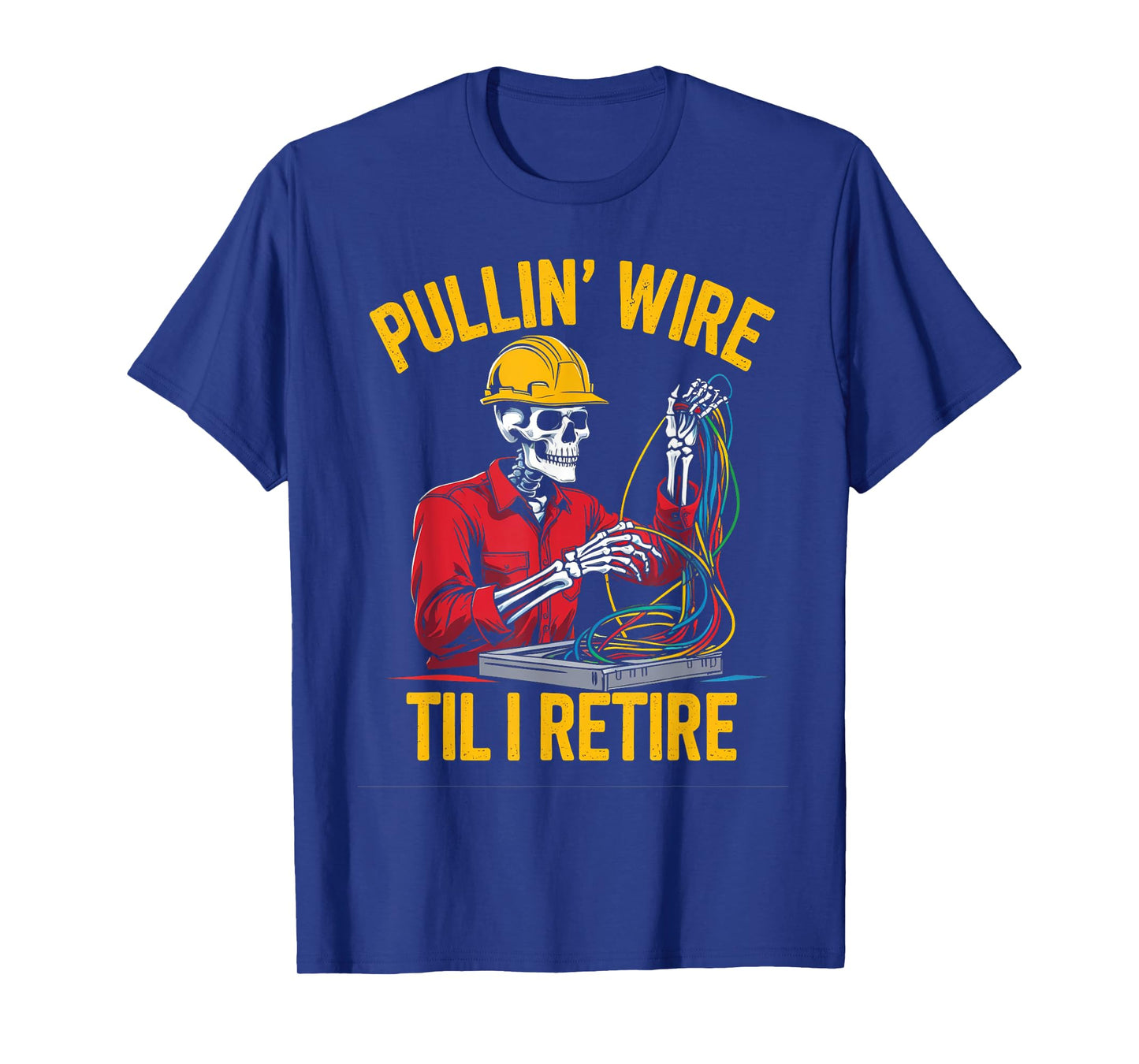 Funny Pullin Wire Til I Retire Vintage Skeleton Electrician T-Shirt