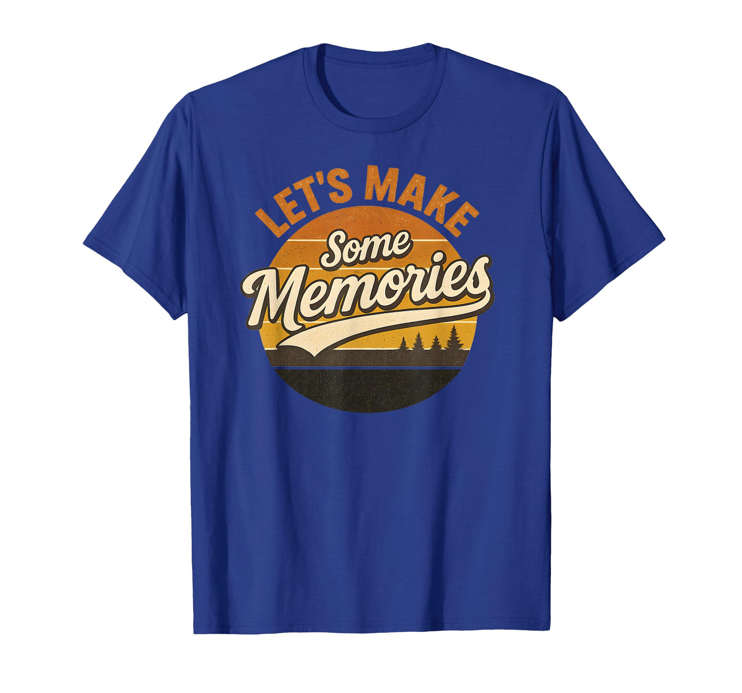 Let's Make Some Memories Retro Vintage Tee T-Shirt