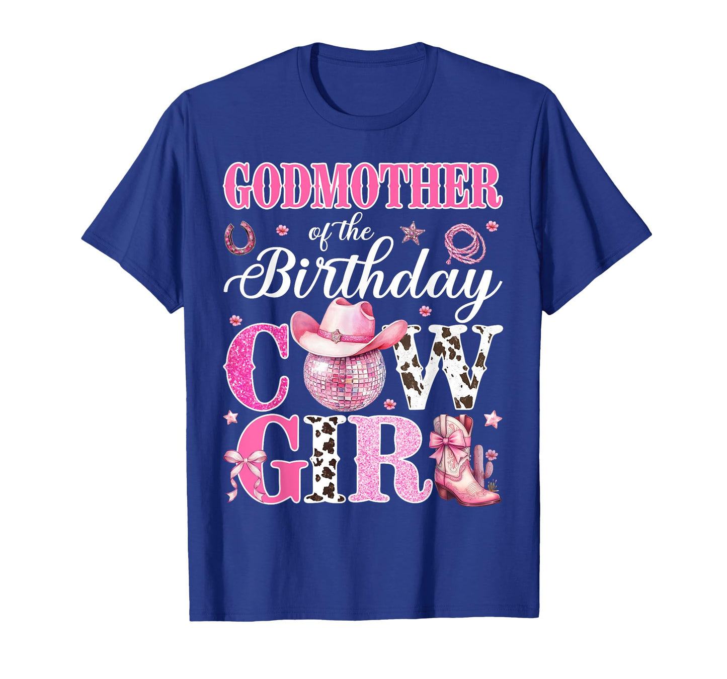 Cute Godmother Of Birthday CowGirl Rodeo Western Bday Party T-Shirt