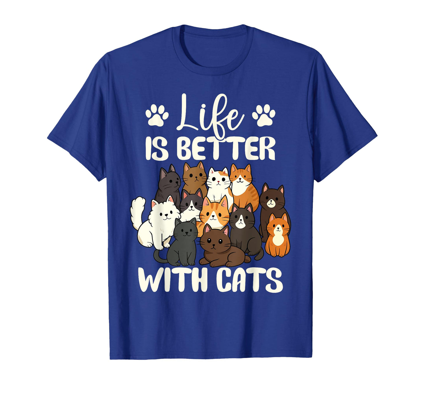Life is Better with Cats Funny Cats Lover Cat Mom Women T-Shirt